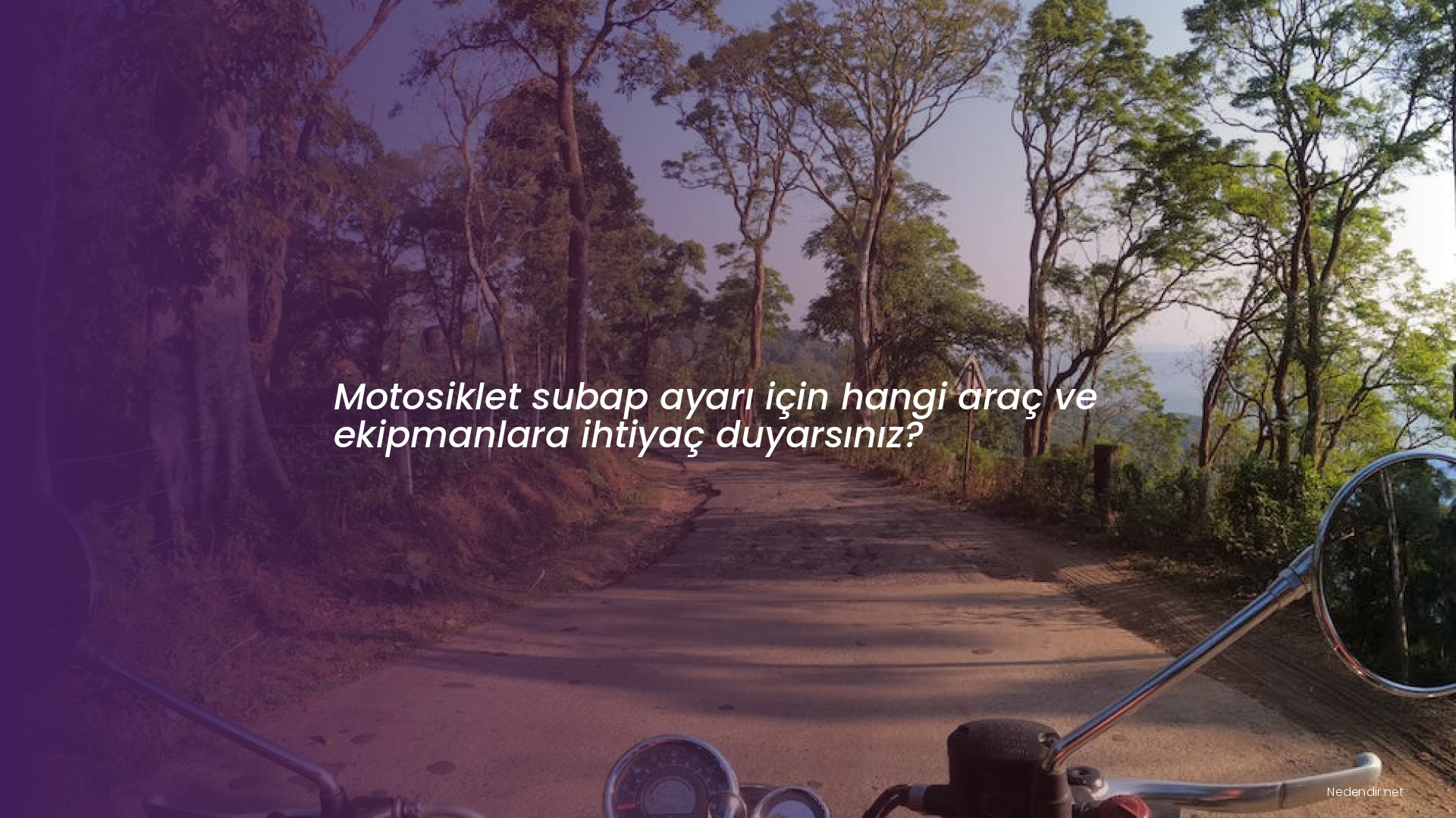 Motosiklet subap ayarı için hangi araç ve ekipmanlara ihtiyaç duyarsınız? Motosiklet subap ayarı için hangi araç ve ekipmanlara ihtiyaç duyarsınız?