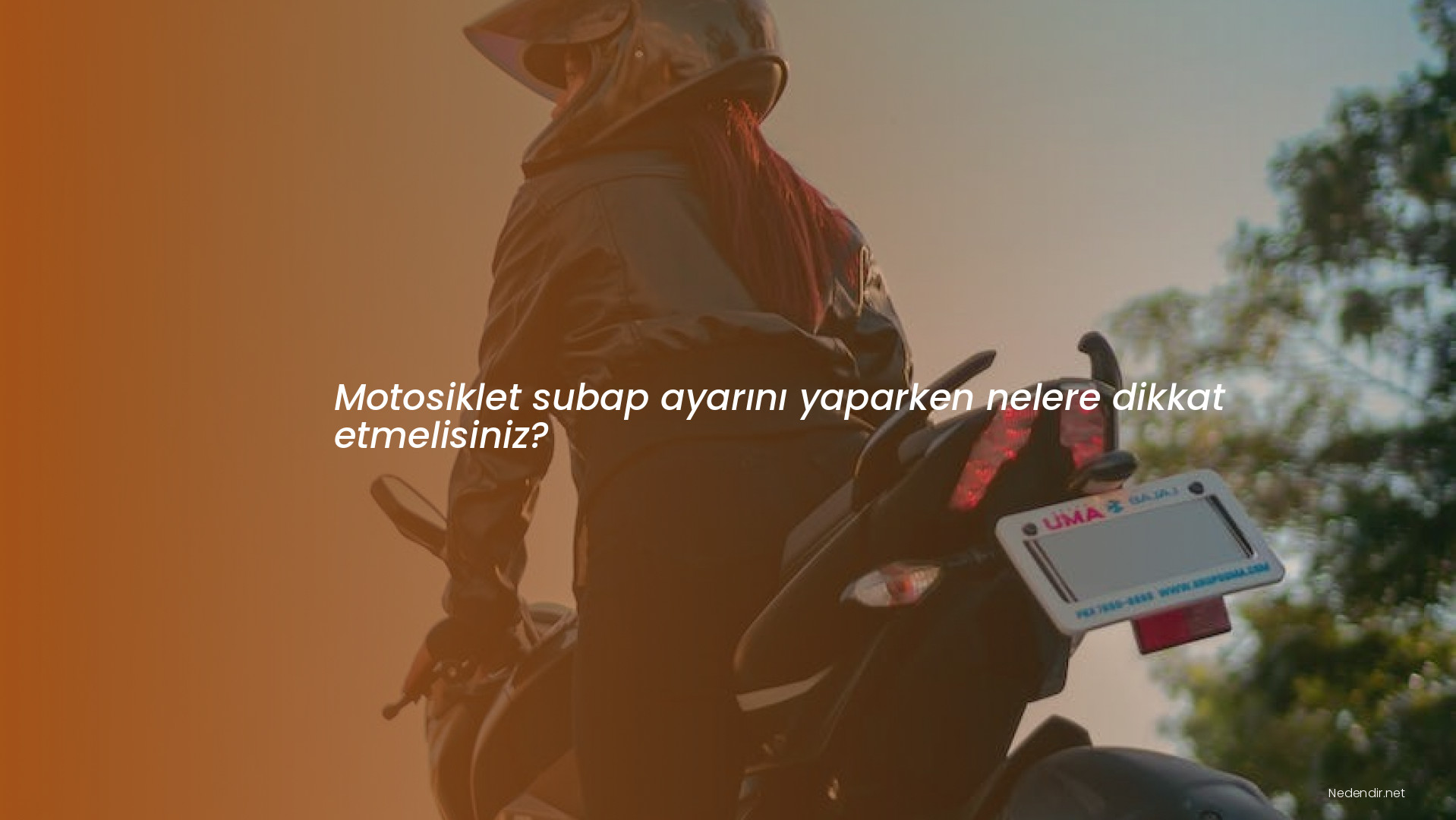 Motosiklet subap ayarını yaparken nelere dikkat etmelisiniz? Motosiklet subap ayarını yaparken nelere dikkat etmelisiniz?