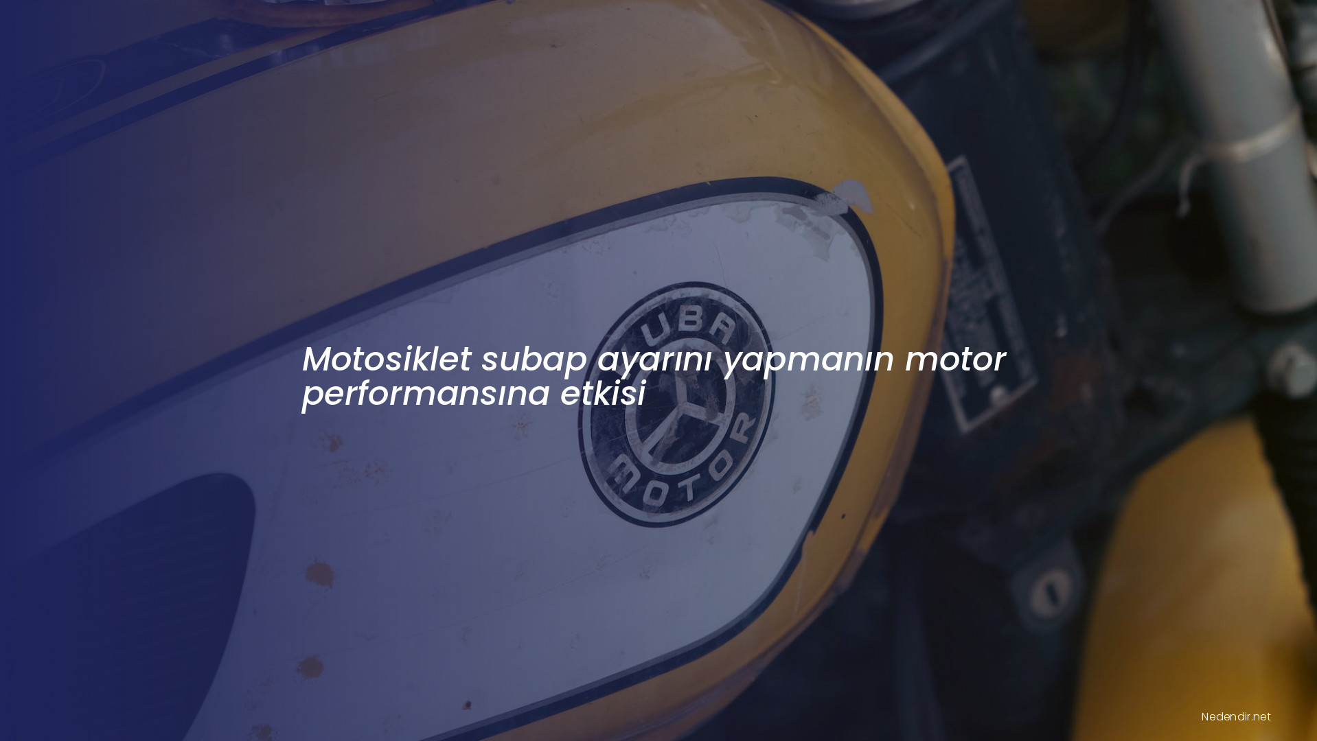 Motosiklet subap ayarını yapmanın motor performansına etkisi Motosiklet subap ayarını yapmanın motor performansına etkisi