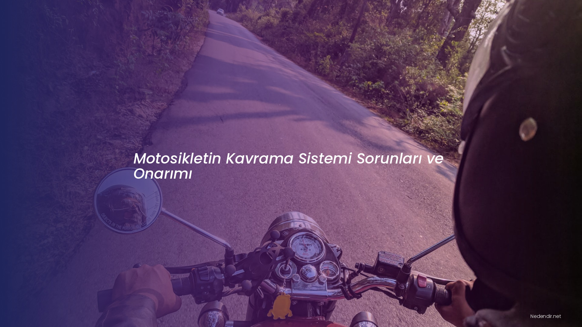Motosikletin Kavrama Sistemi Sorunları ve Onarımı