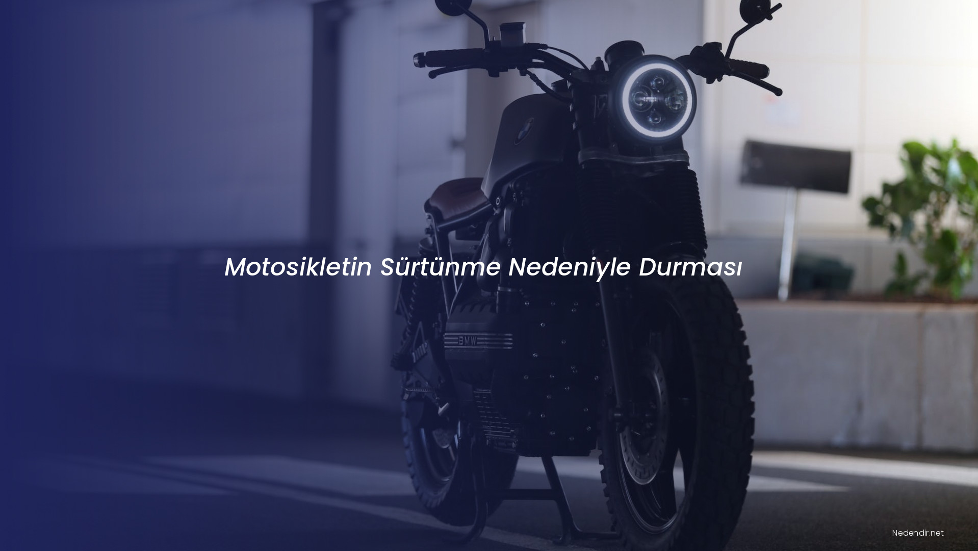 Motosikletin Sürtünme Nedeniyle Durması