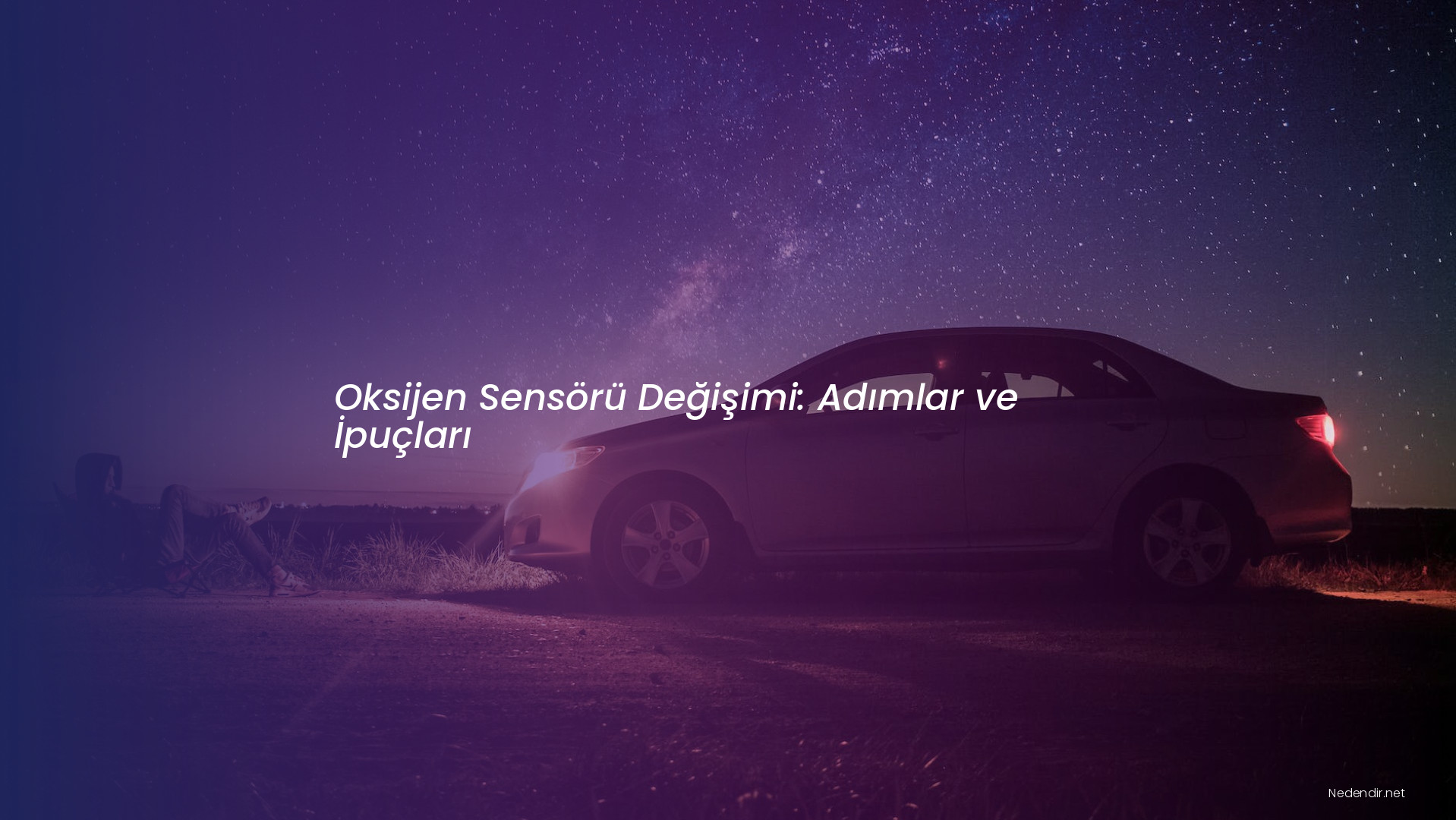Oksijen Sensörü Değişimi: Adımlar ve İpuçları