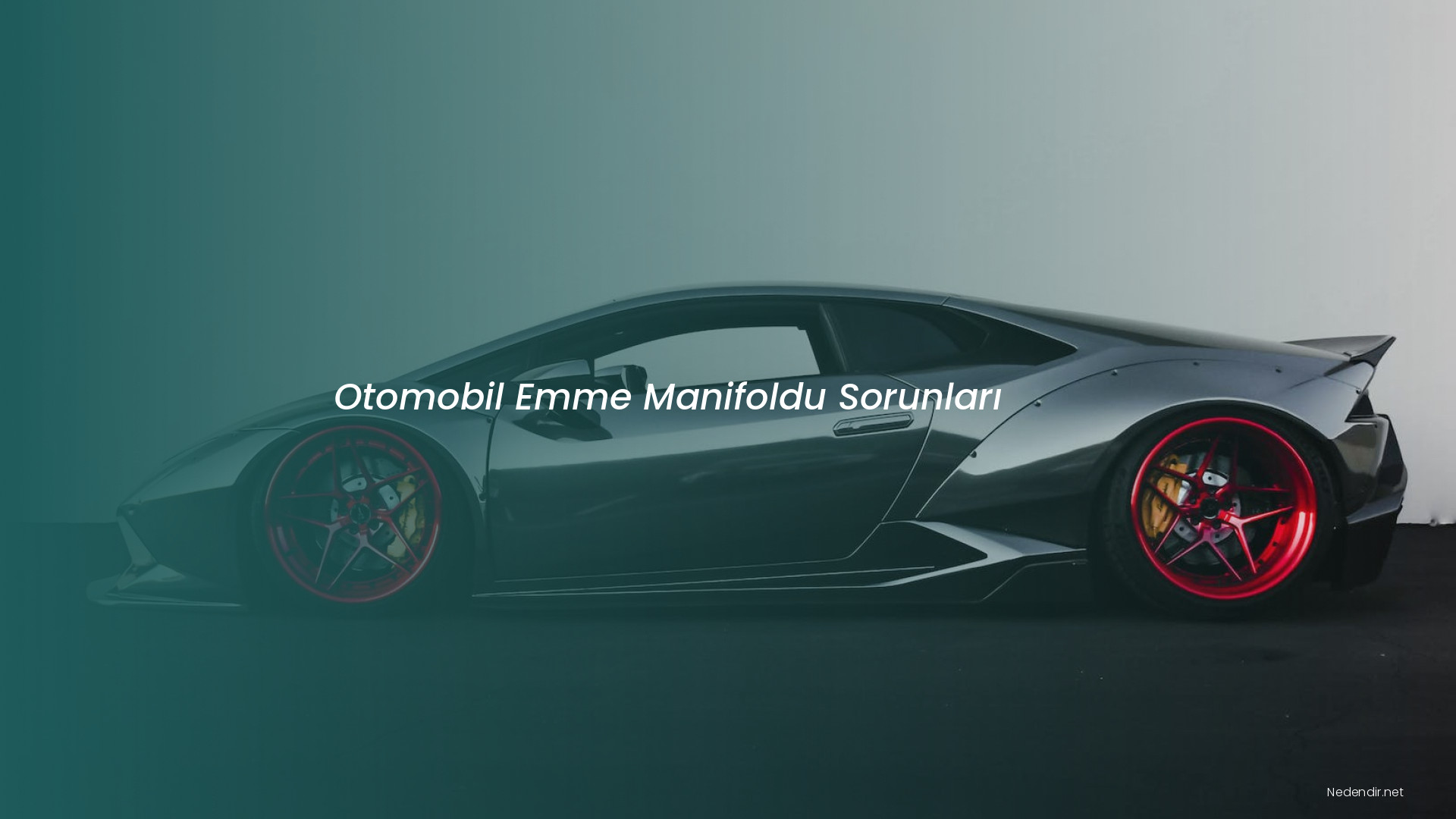 Otomobil Emme Manifoldu Sorunları