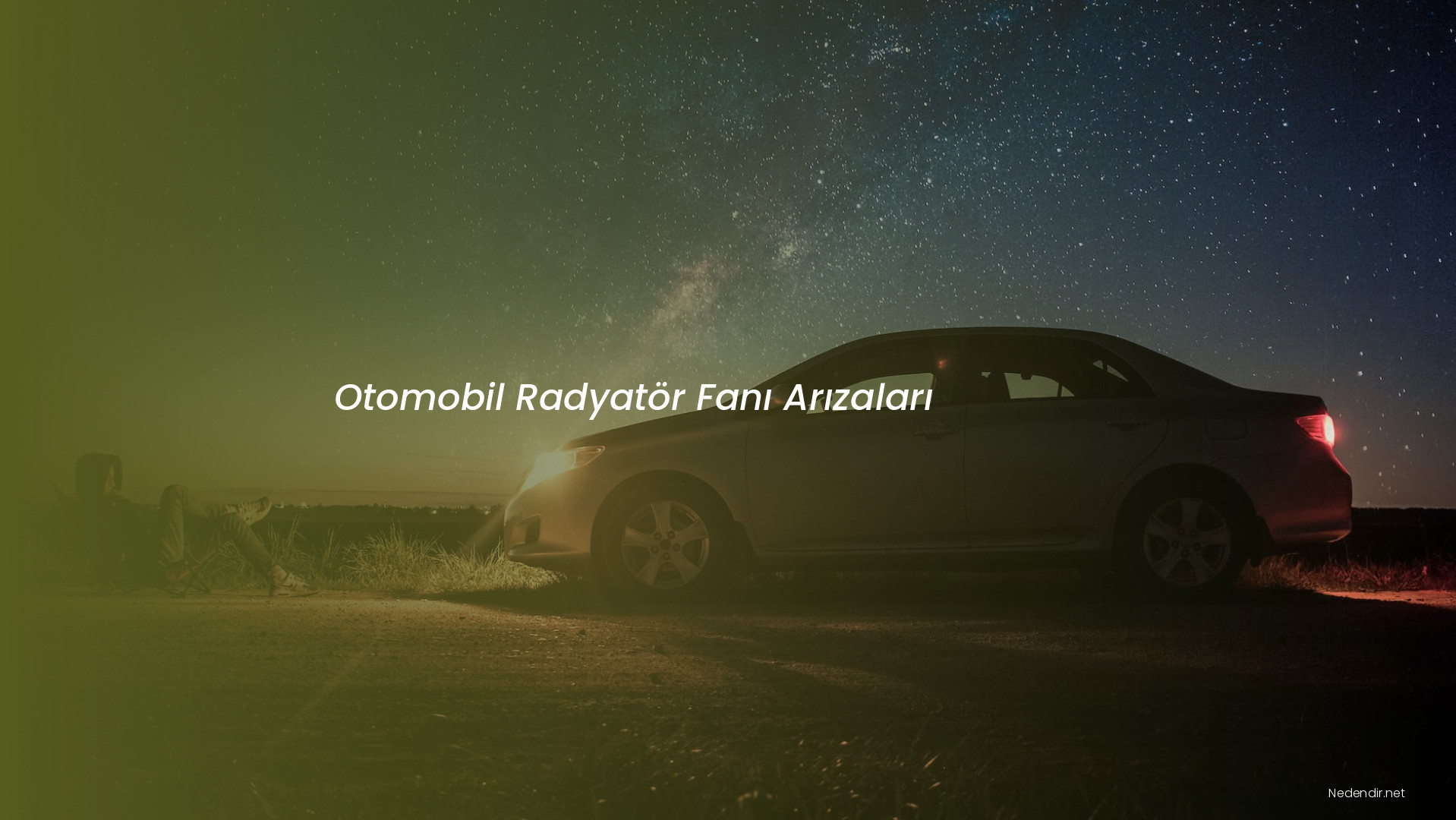 Otomobil Radyatör Fanı Arızaları