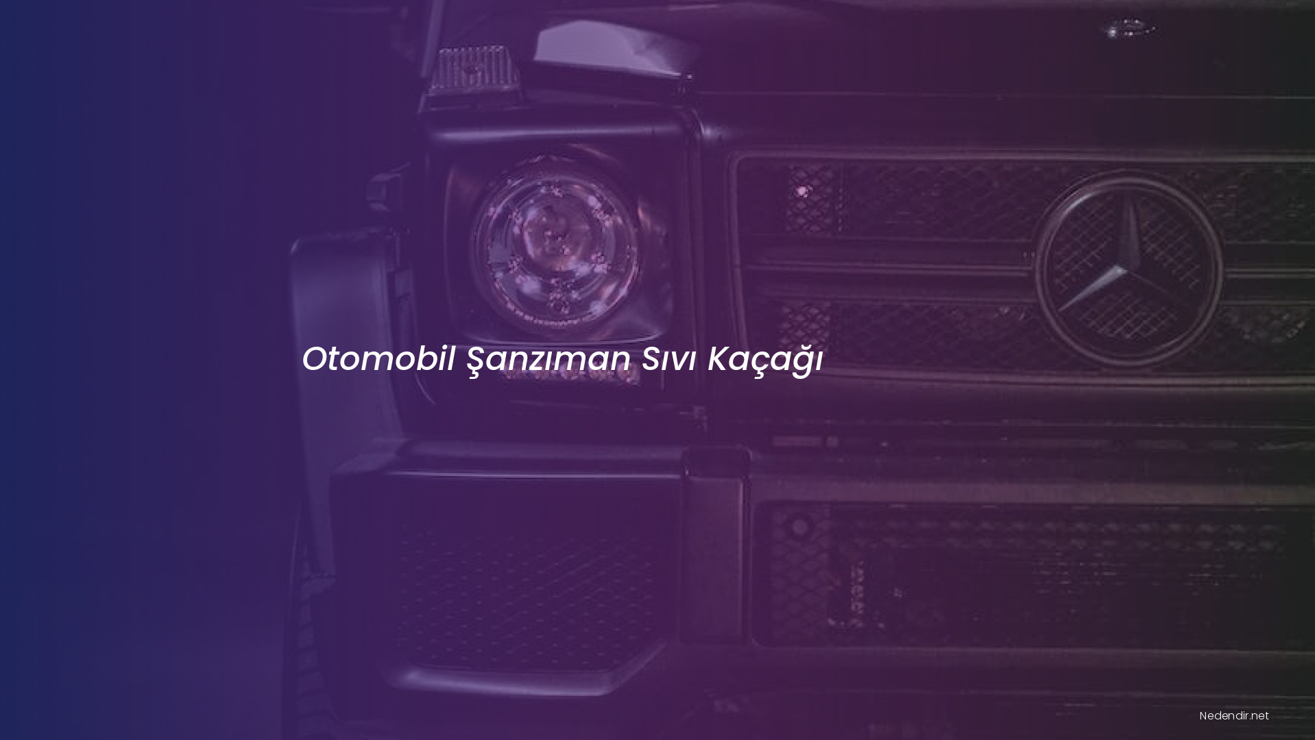 Otomobil Şanzıman Sıvı Kaçağı