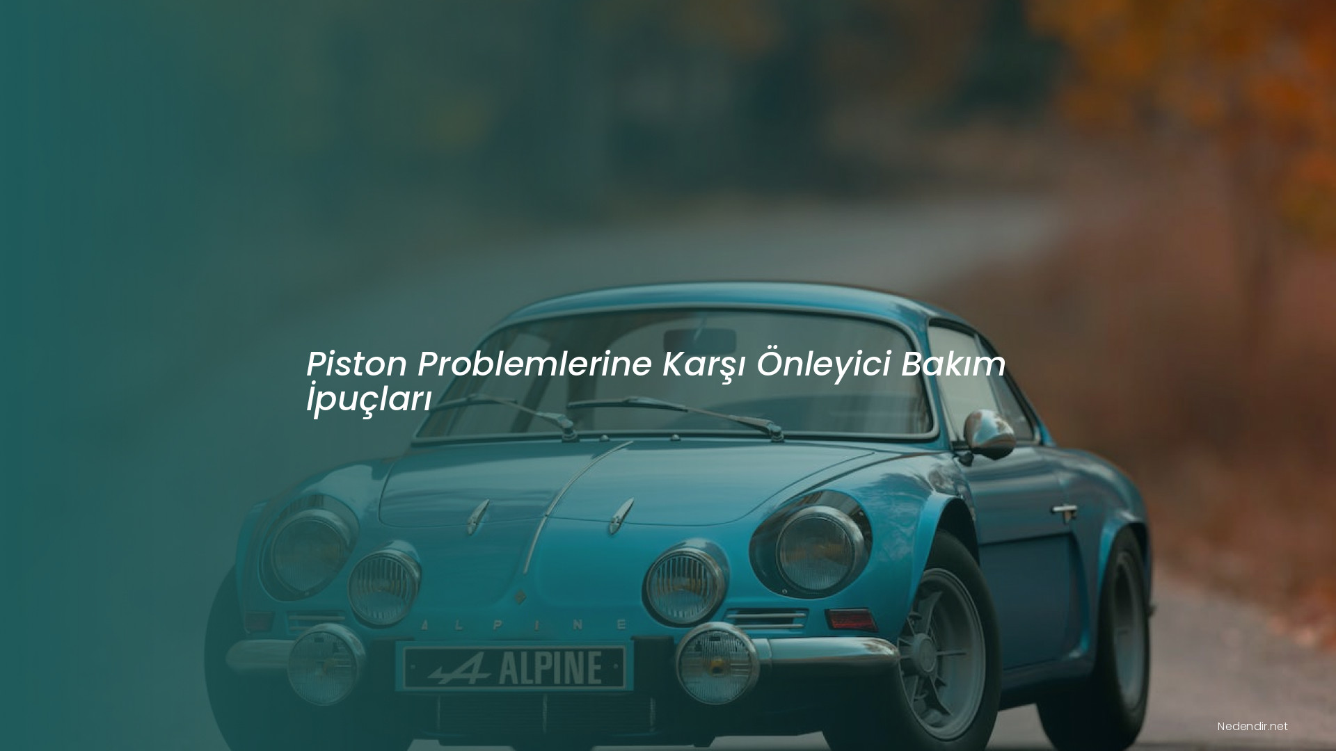 Piston Problemlerine Karşı Önleyici Bakım İpuçları