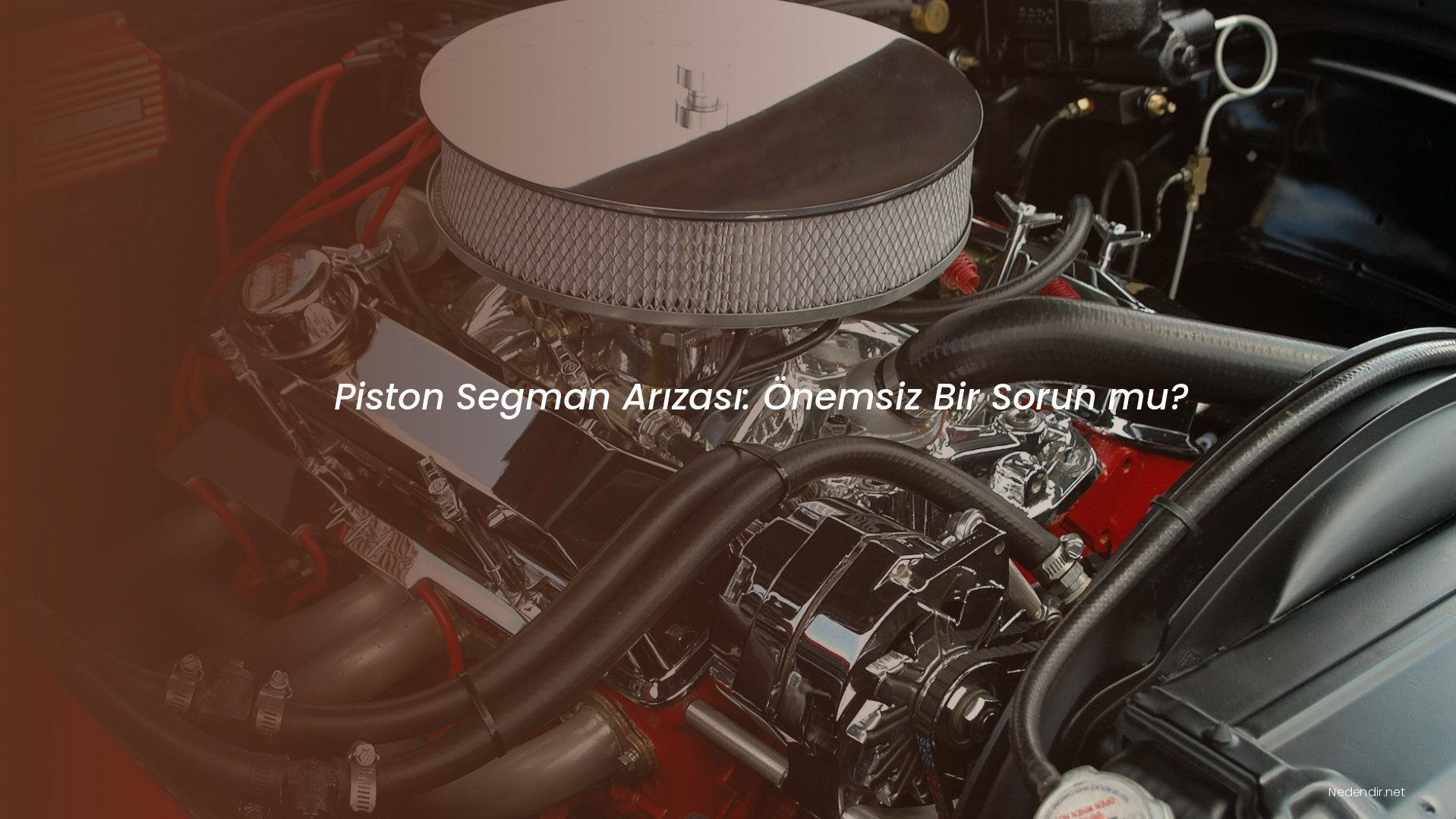 Piston Segman Arızası: Önemsiz Bir Sorun mu?