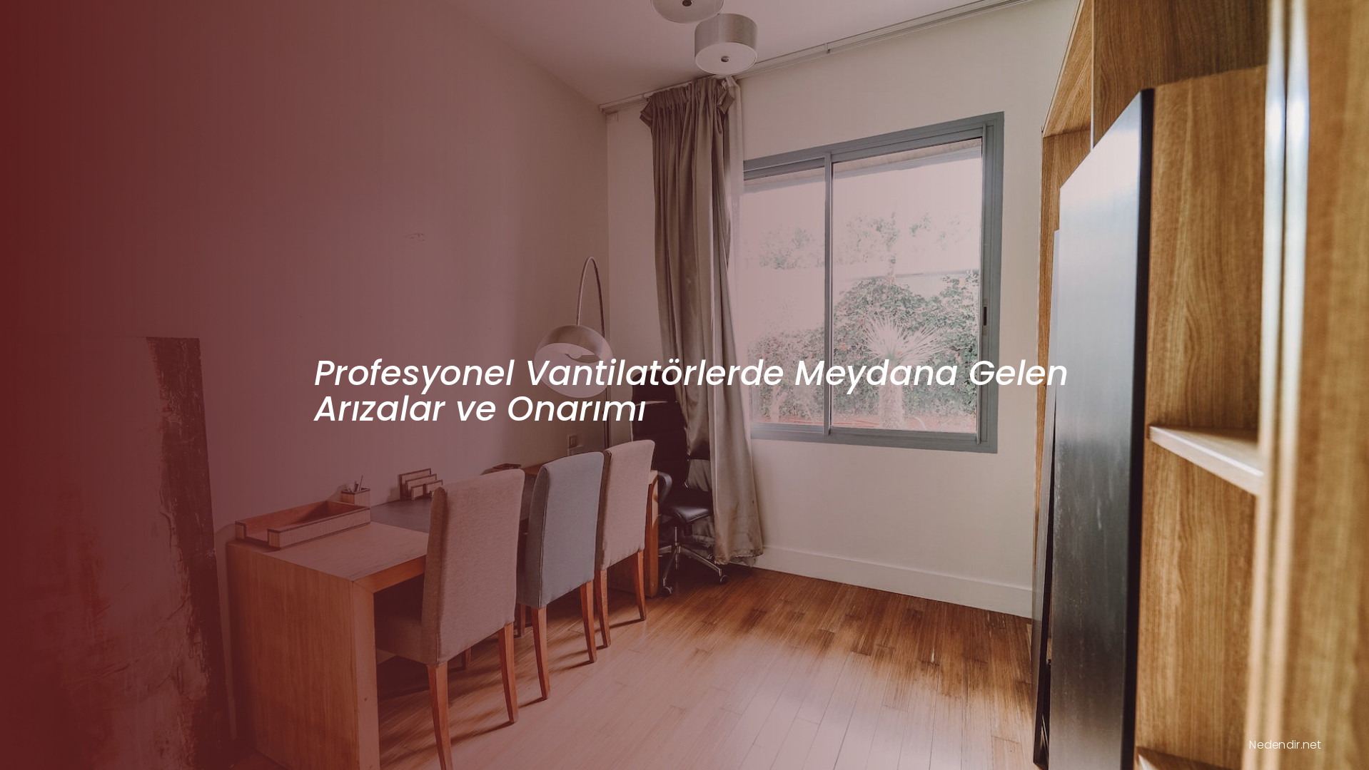 Profesyonel Vantilatörlerde Meydana Gelen Arızalar ve Onarımı Profesyonel Vantilatörlerde Meydana Gelen Arızalar ve Onarımı