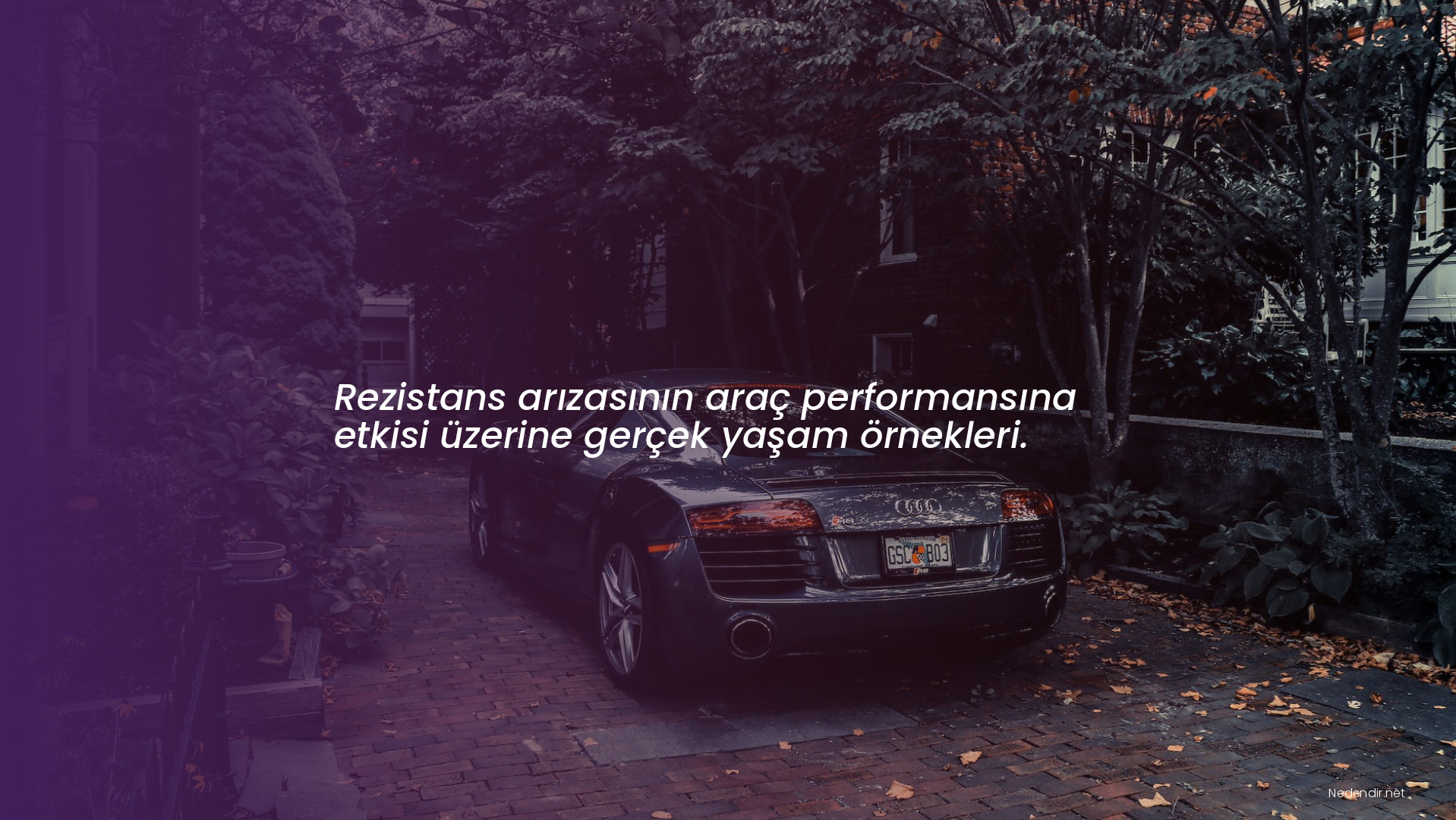 Rezistans arızasının araç performansına etkisi üzerine gerçek yaşam örnekleri.