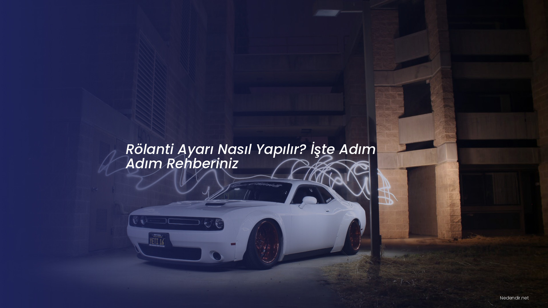 Rölanti Ayarı Nasıl Yapılır? İşte Adım Adım Rehberiniz