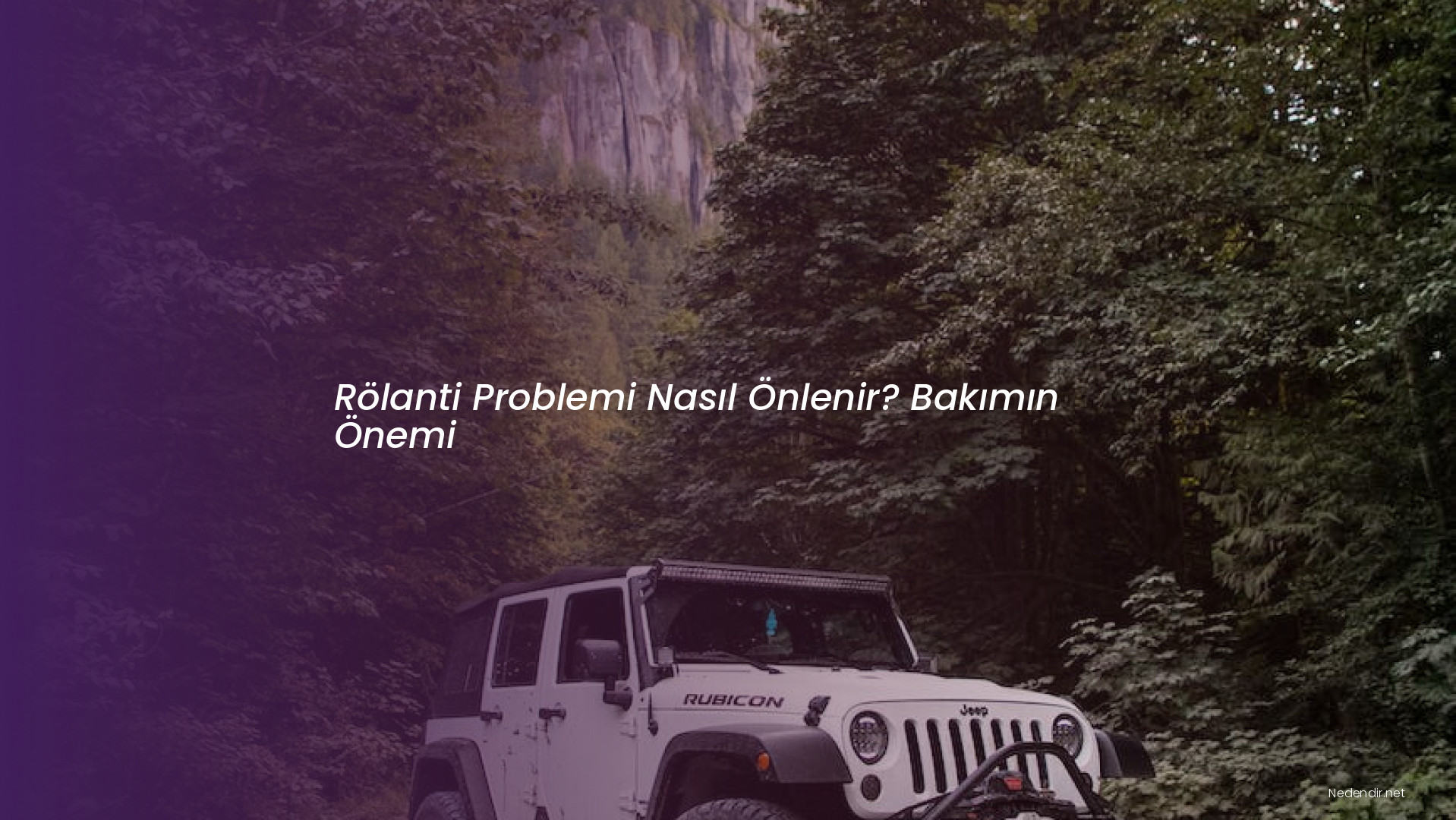 Rölanti Problemi Nasıl Önlenir? Bakımın Önemi