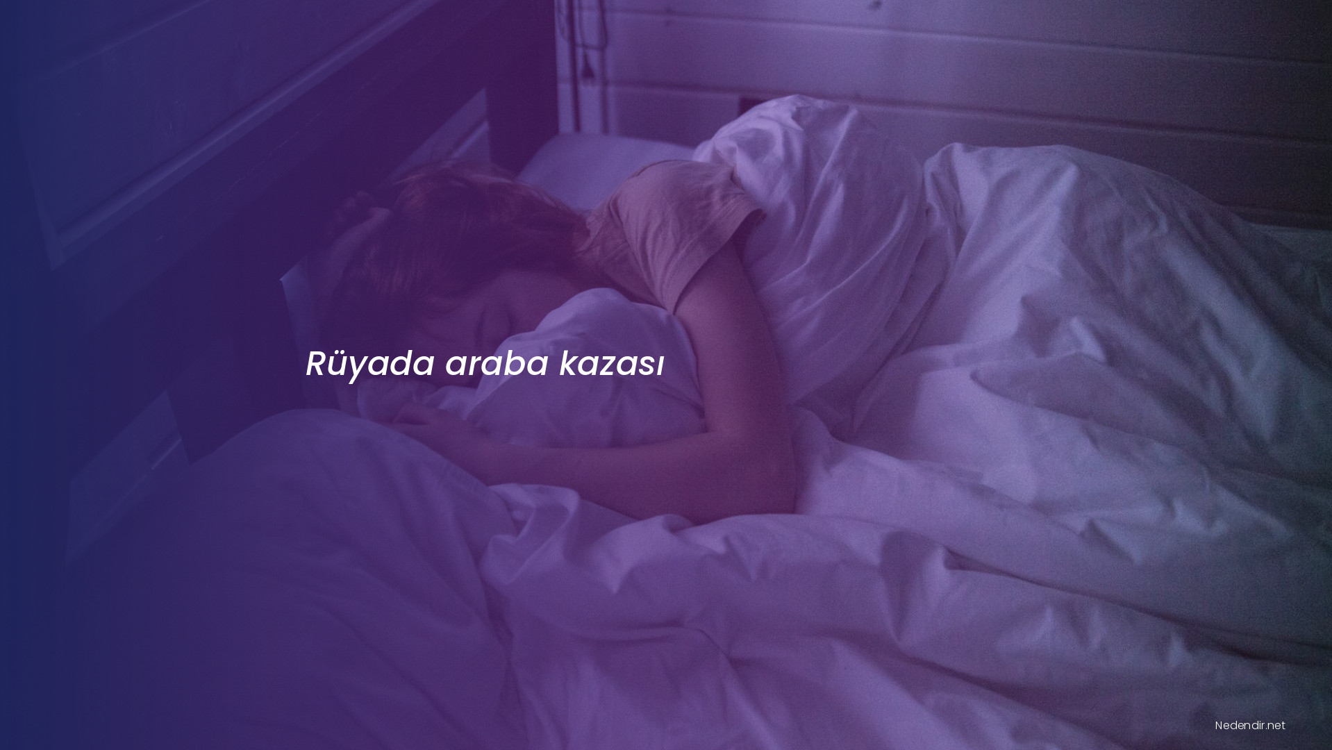 Rüyada araba kazası