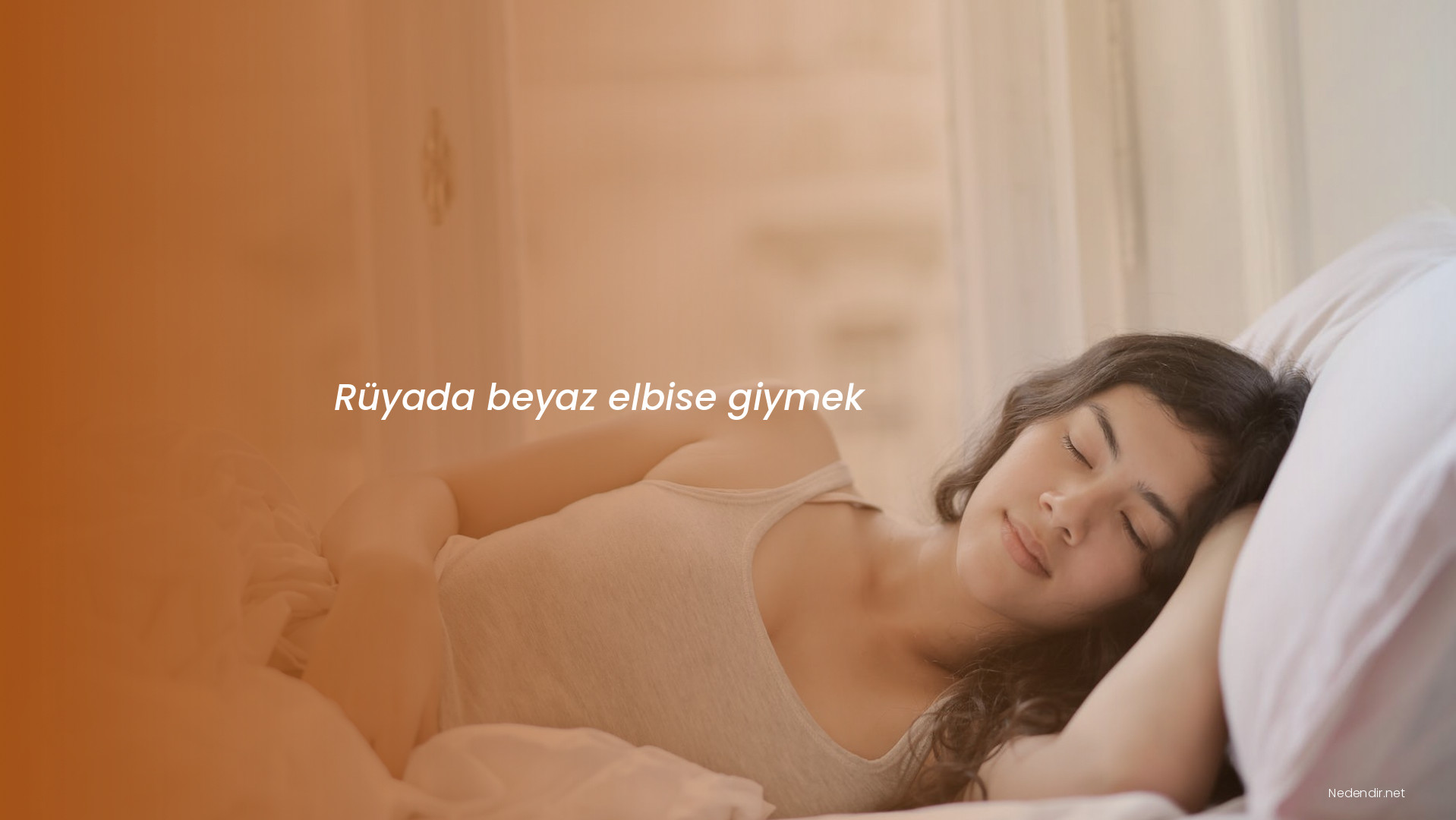 Rüyada beyaz elbise giymek