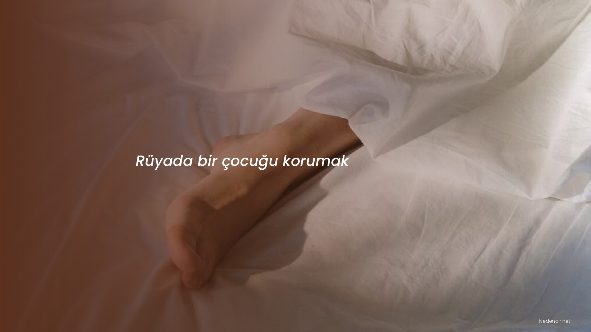 Rüyada bir çocuğu korumak