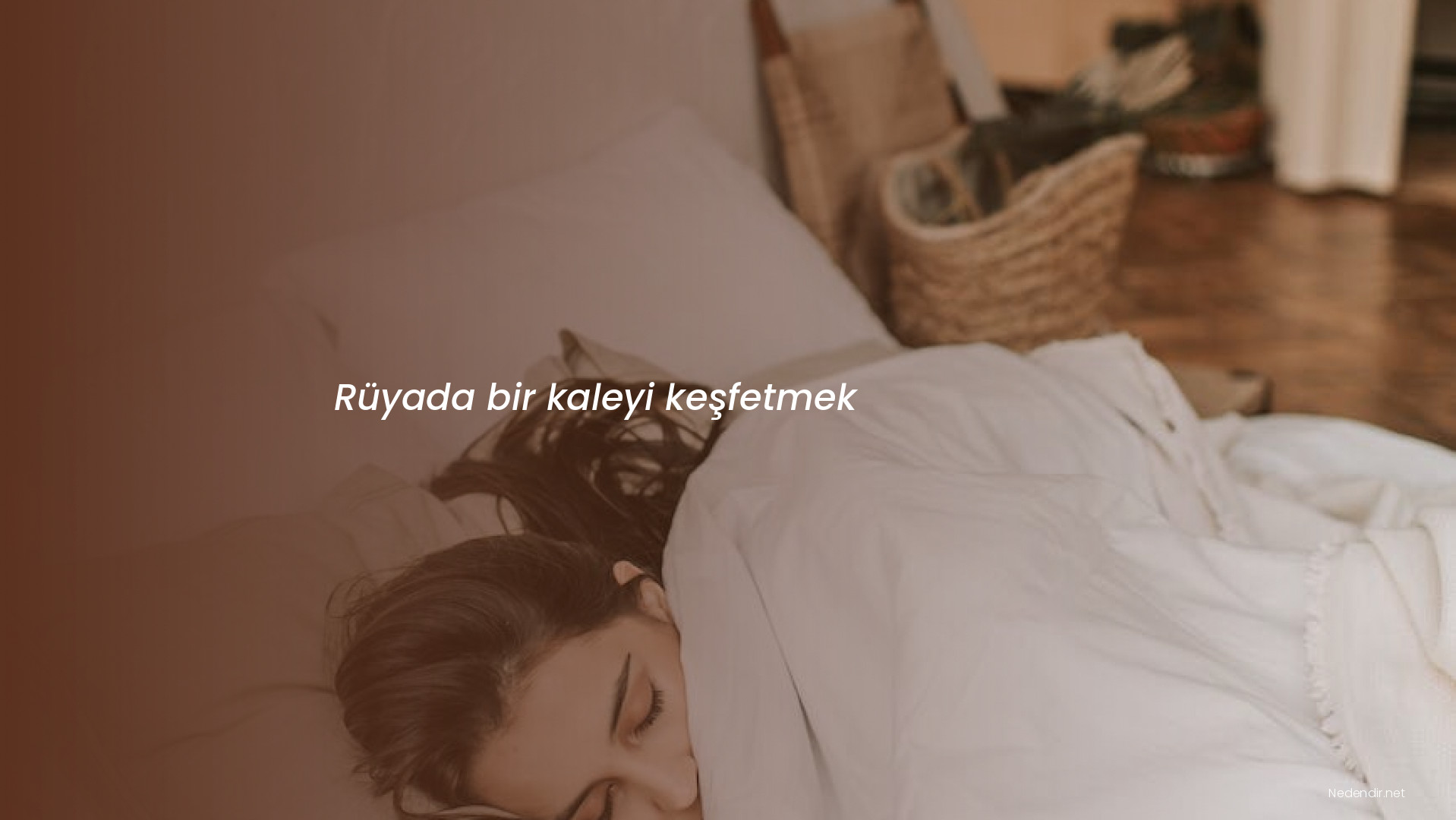 Rüyada bir kaleyi keşfetmek