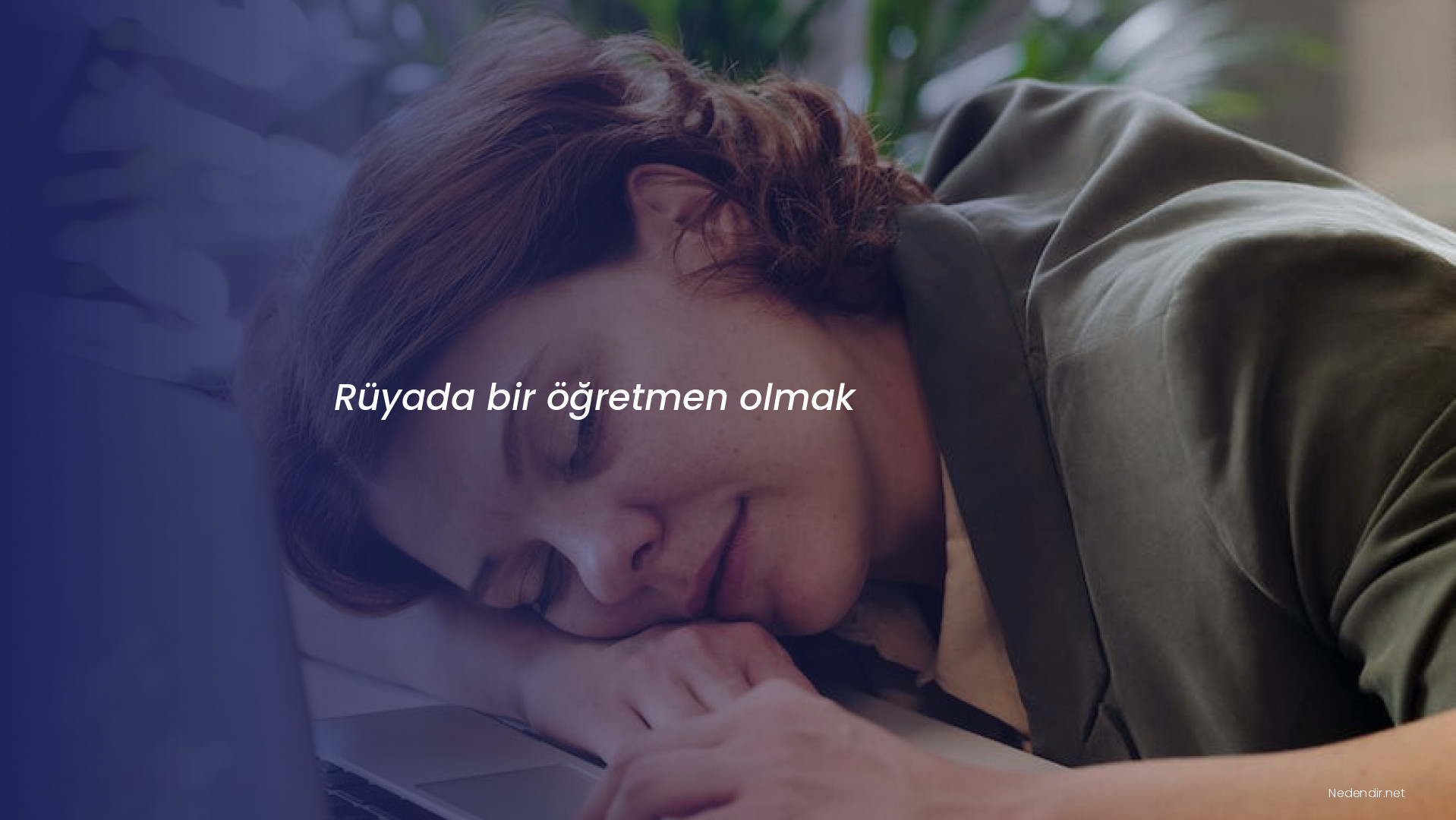 Rüyada bir öğretmen olmak