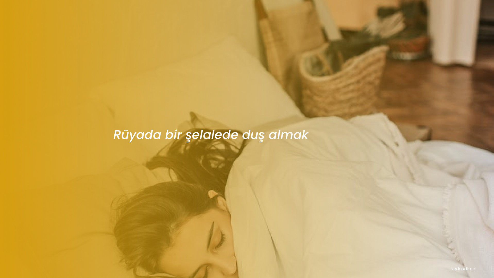 Rüyada bir şelalede duş almak