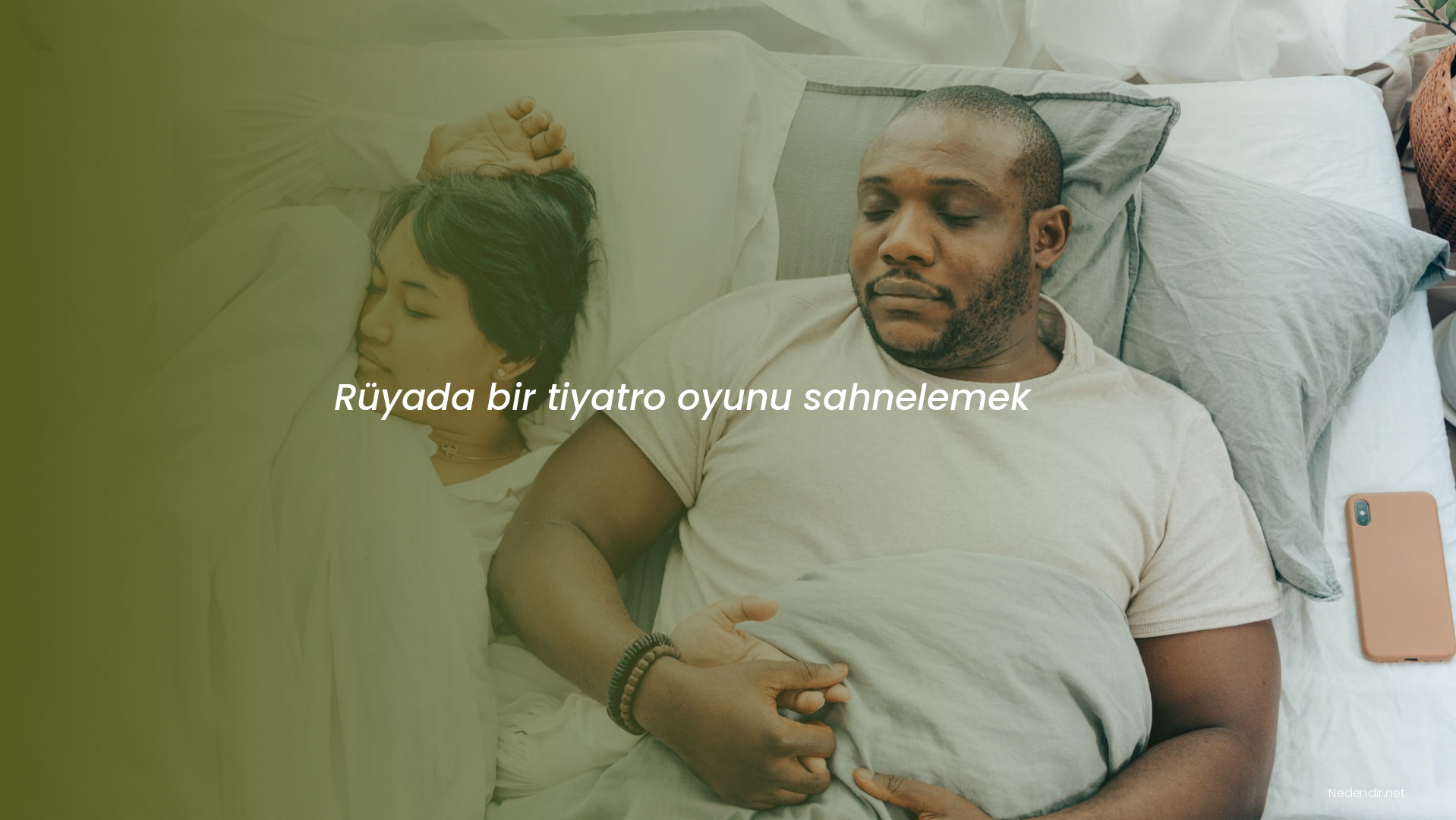 Rüyada bir tiyatro oyunu sahnelemek