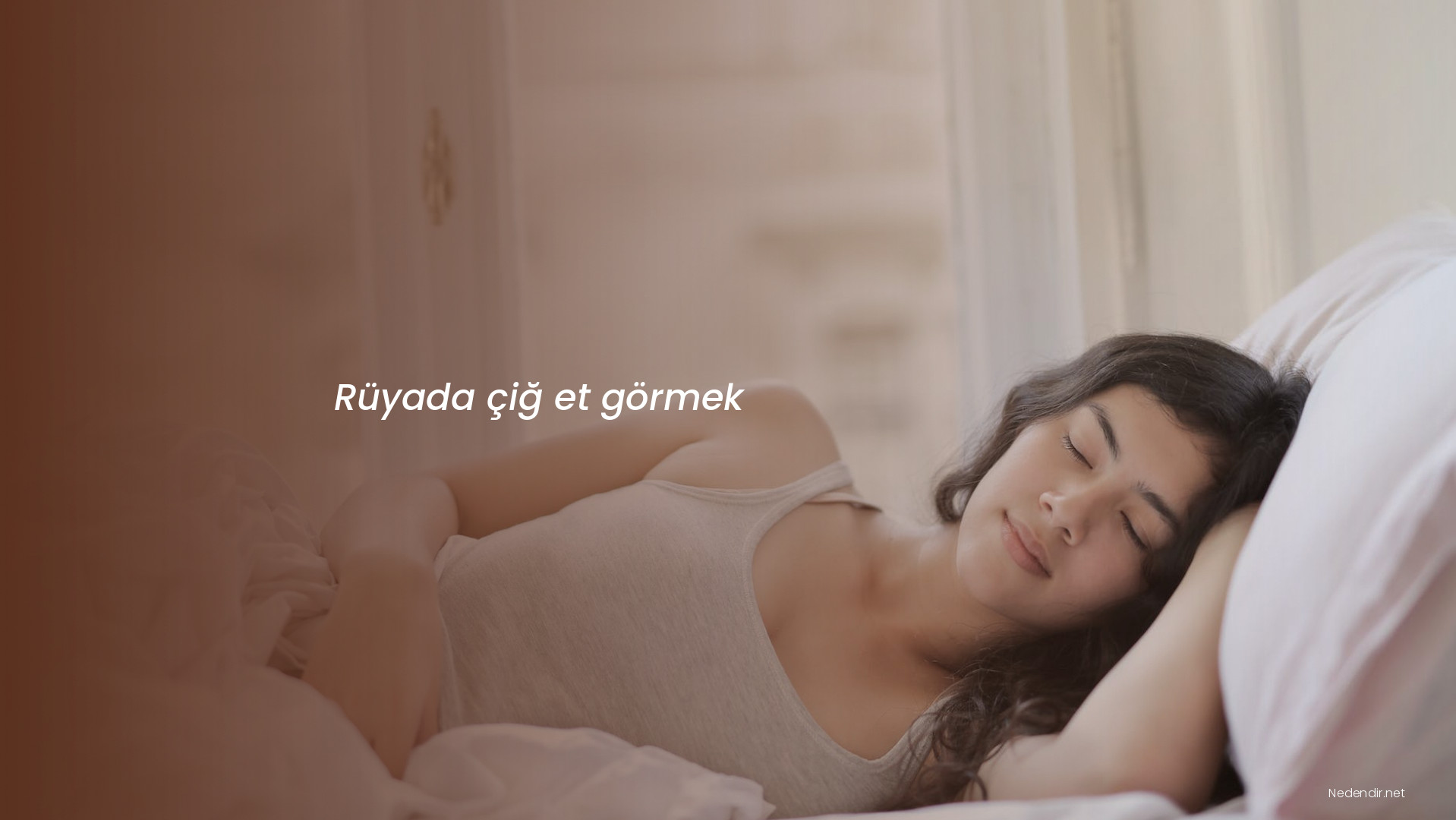 Rüyada çiğ et görmek