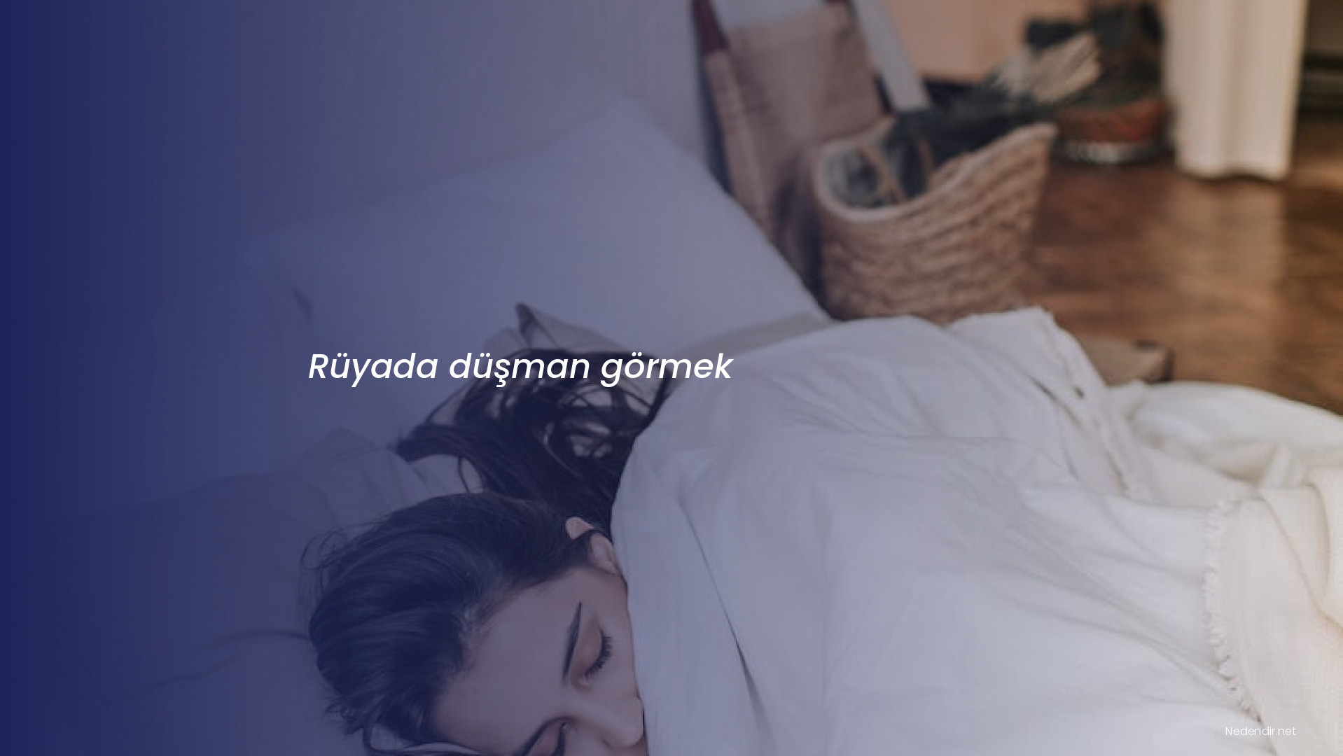 Rüyada düşman görmek