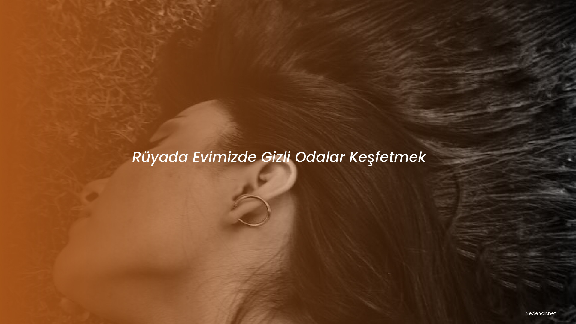 Rüyada Evimizde Gizli Odalar Keşfetmek Rüyada Evimizde Gizli Odalar Keşfetmek
