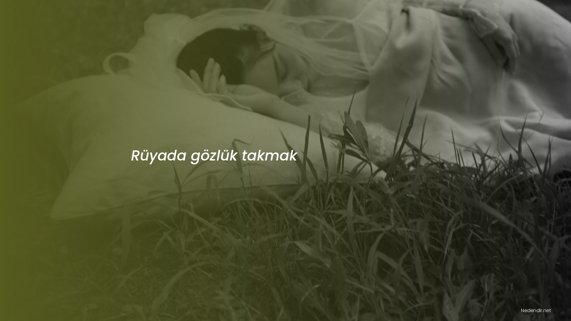 Rüyada gözlük takmak