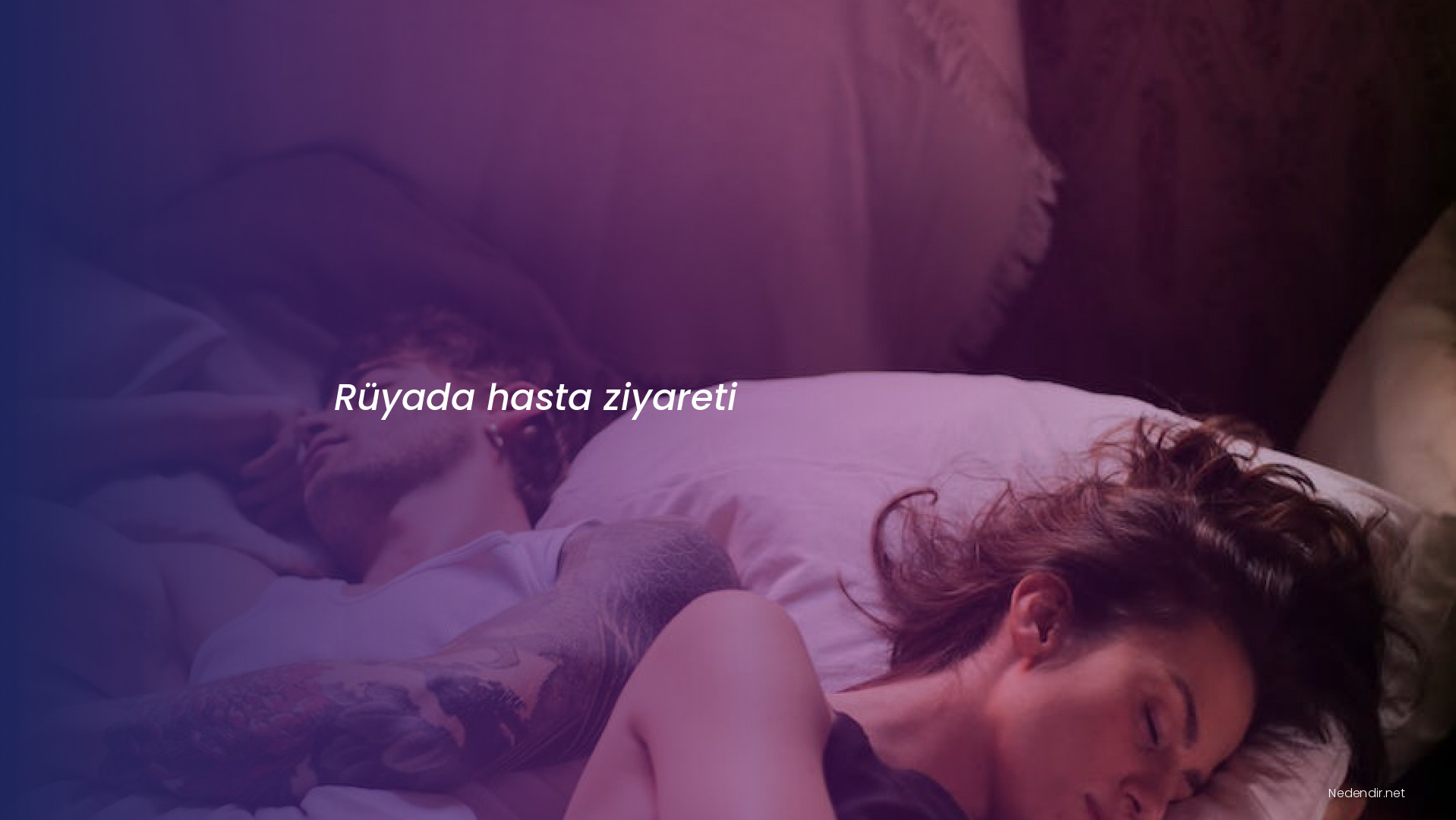 Rüyada hasta ziyareti