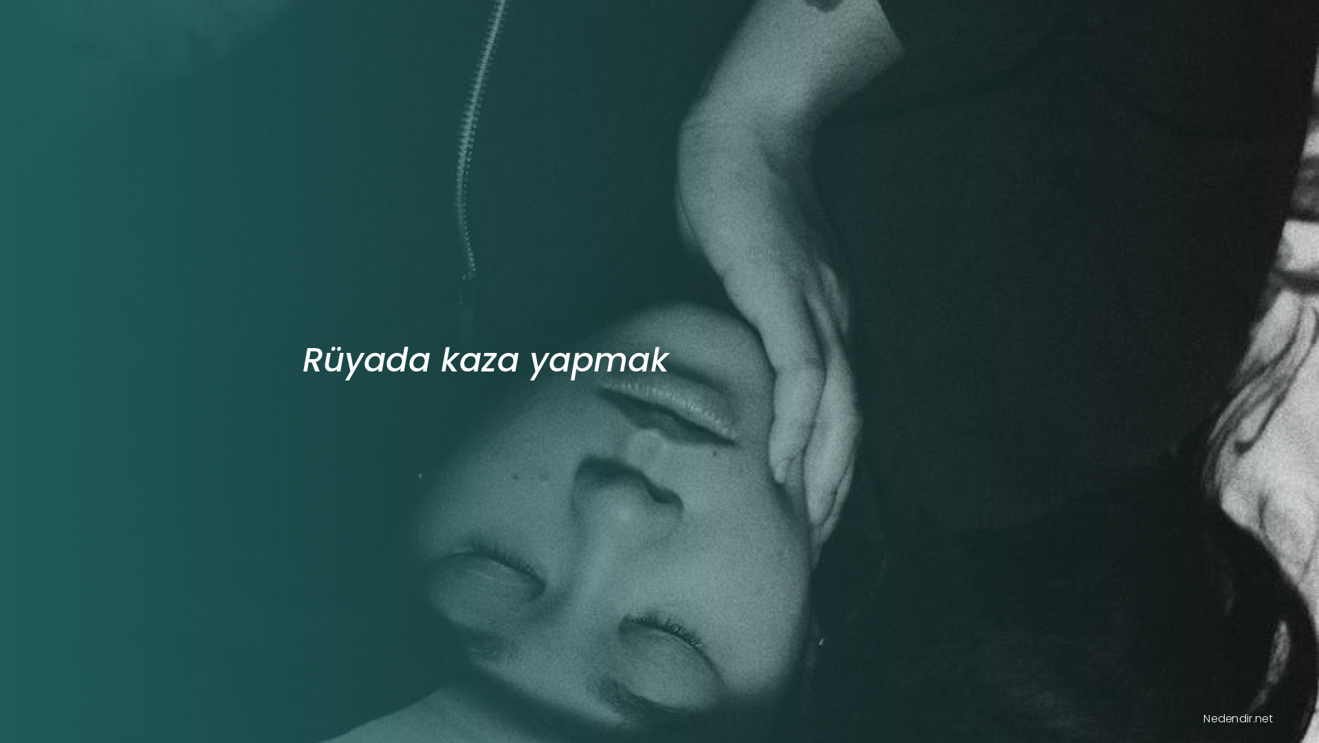 Rüyada kaza yapmak