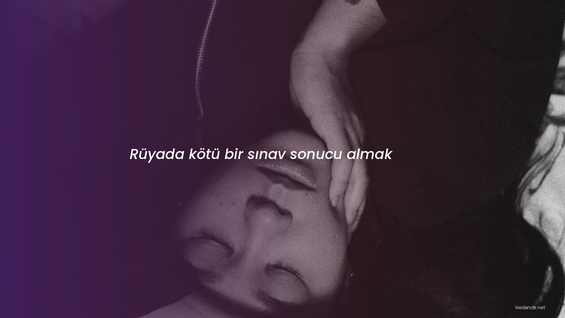 Rüyada kötü bir sınav sonucu almak