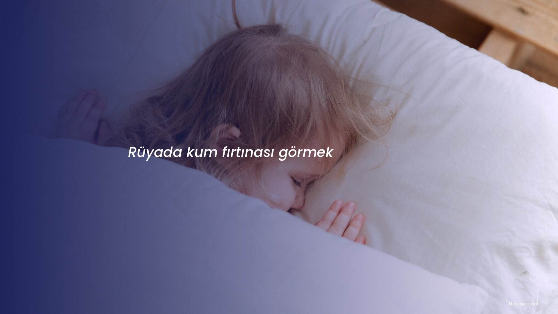 Rüyada kum fırtınası görmek