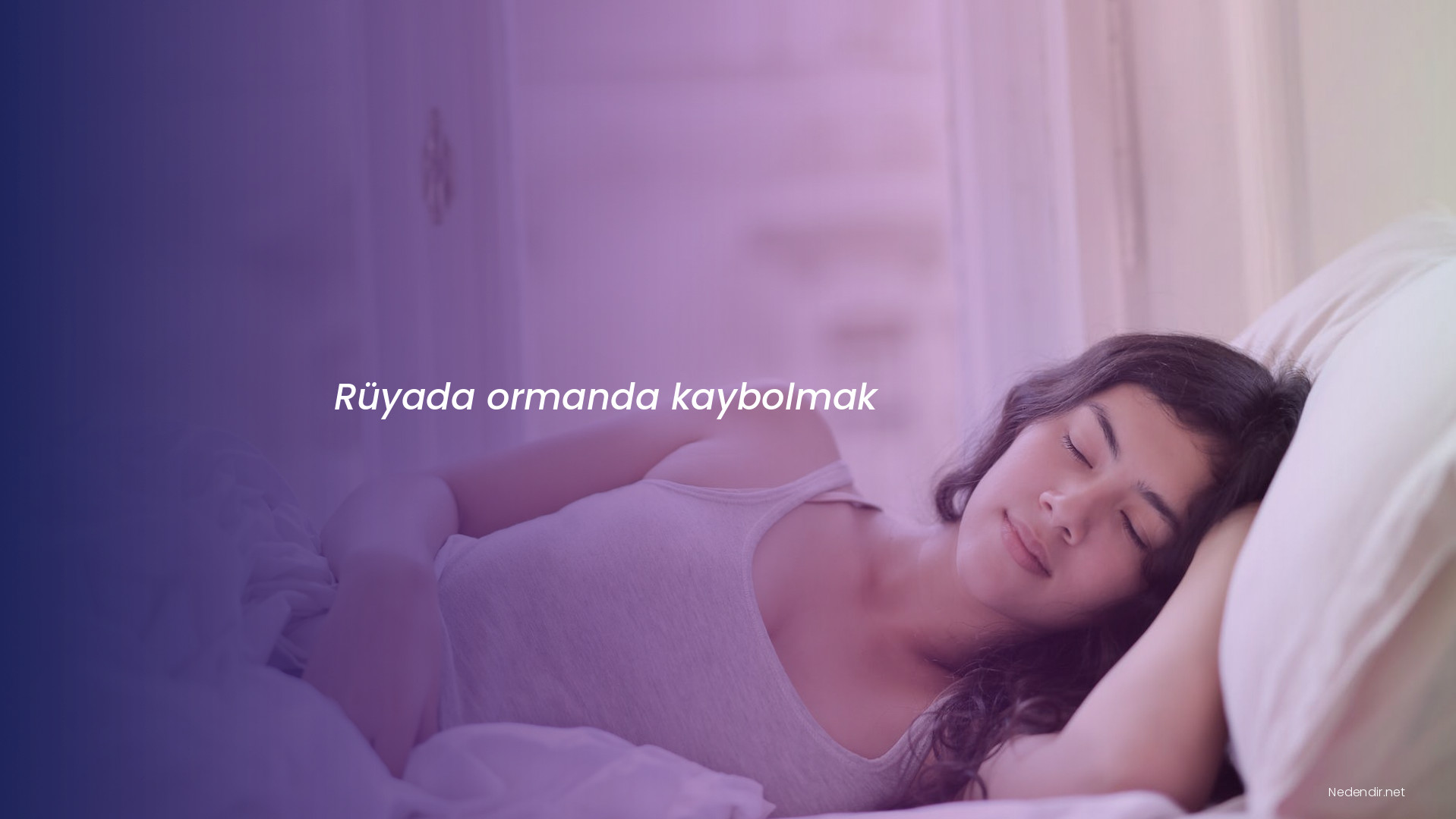 Rüyada ormanda kaybolmak