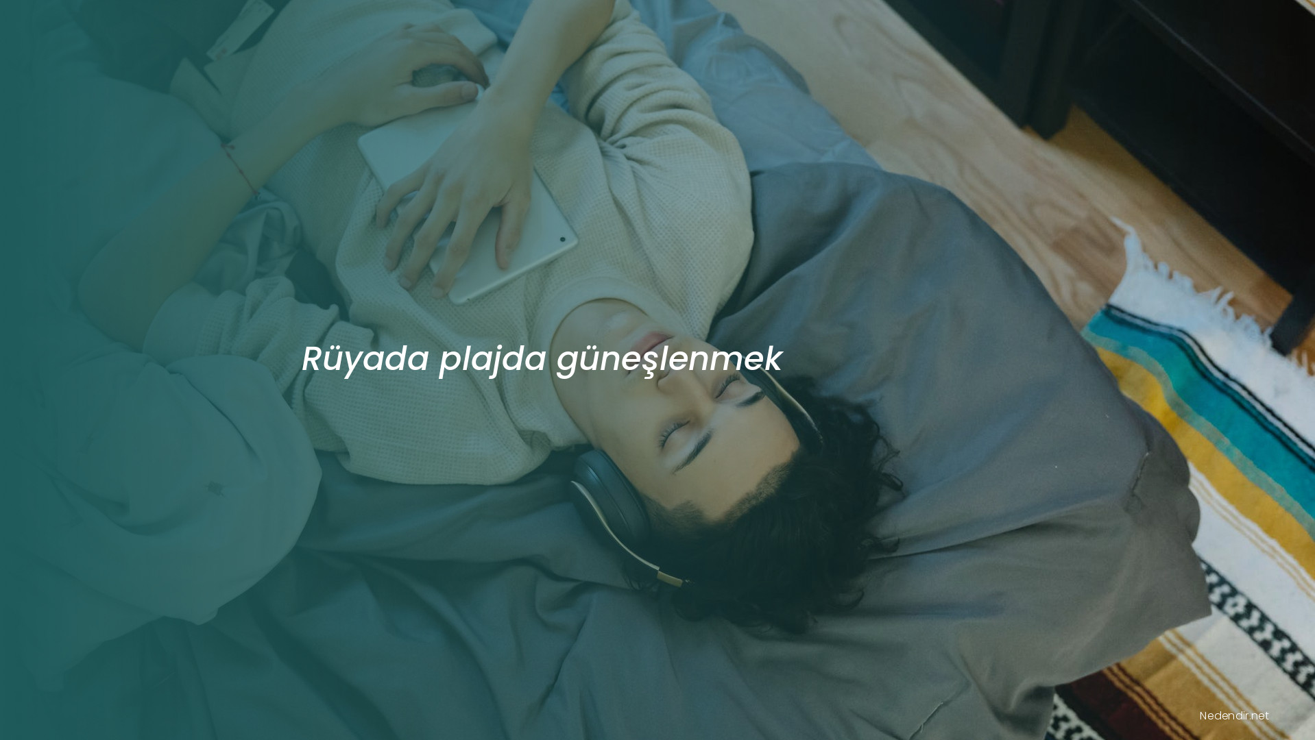 Rüyada plajda güneşlenmek