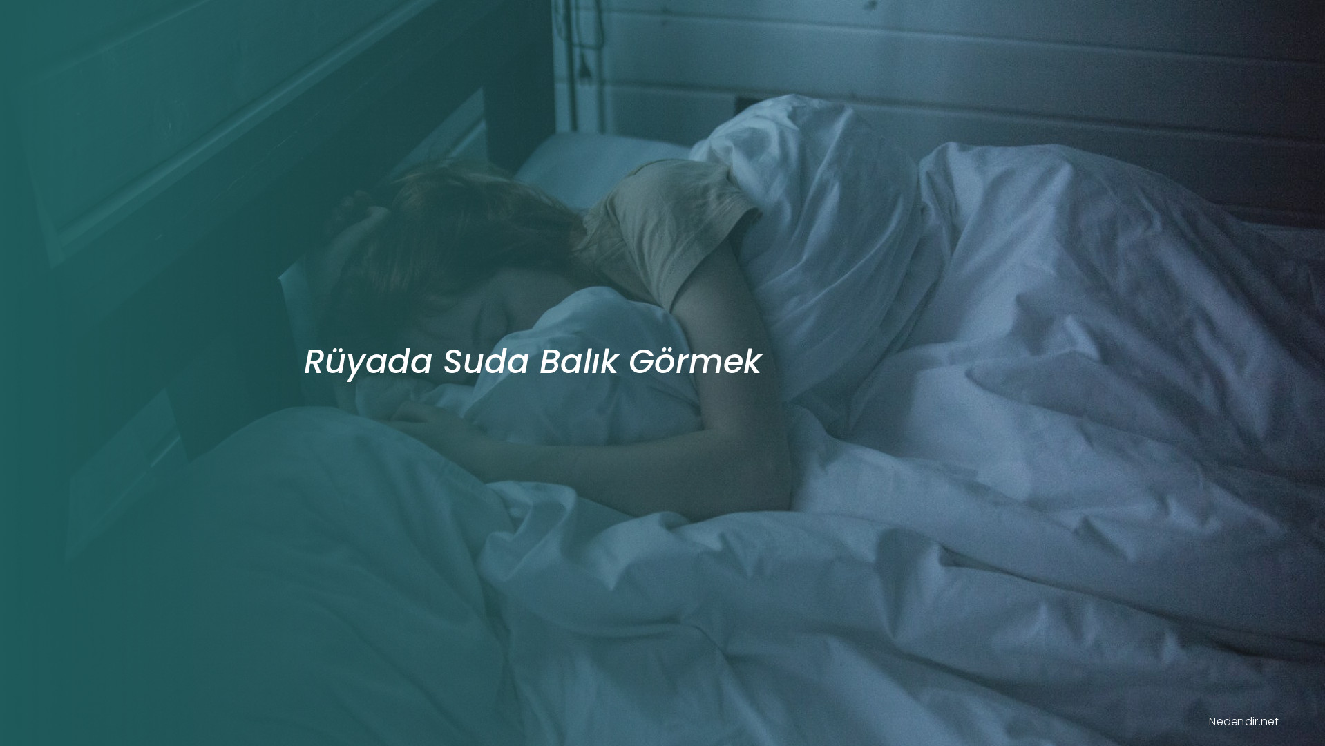 Rüyada Suda Balık Görmek