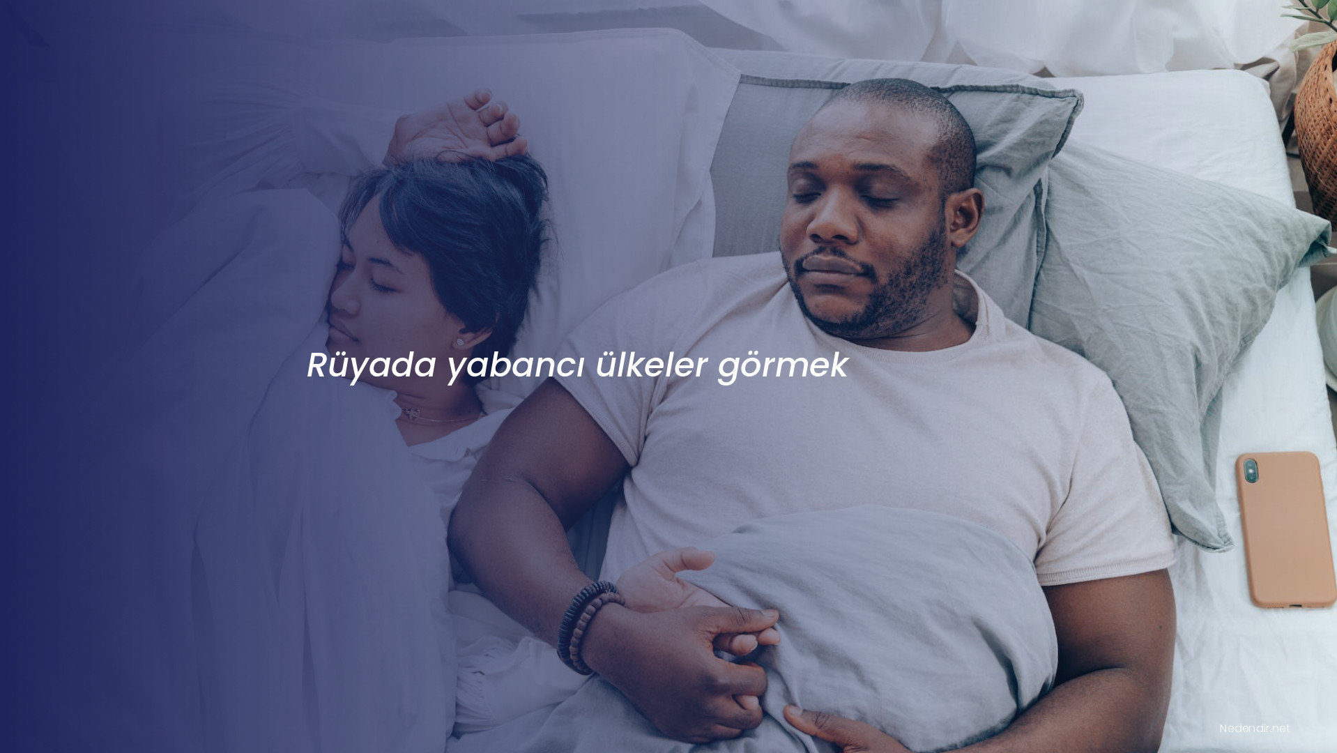 Rüyada yabancı ülkeler görmek