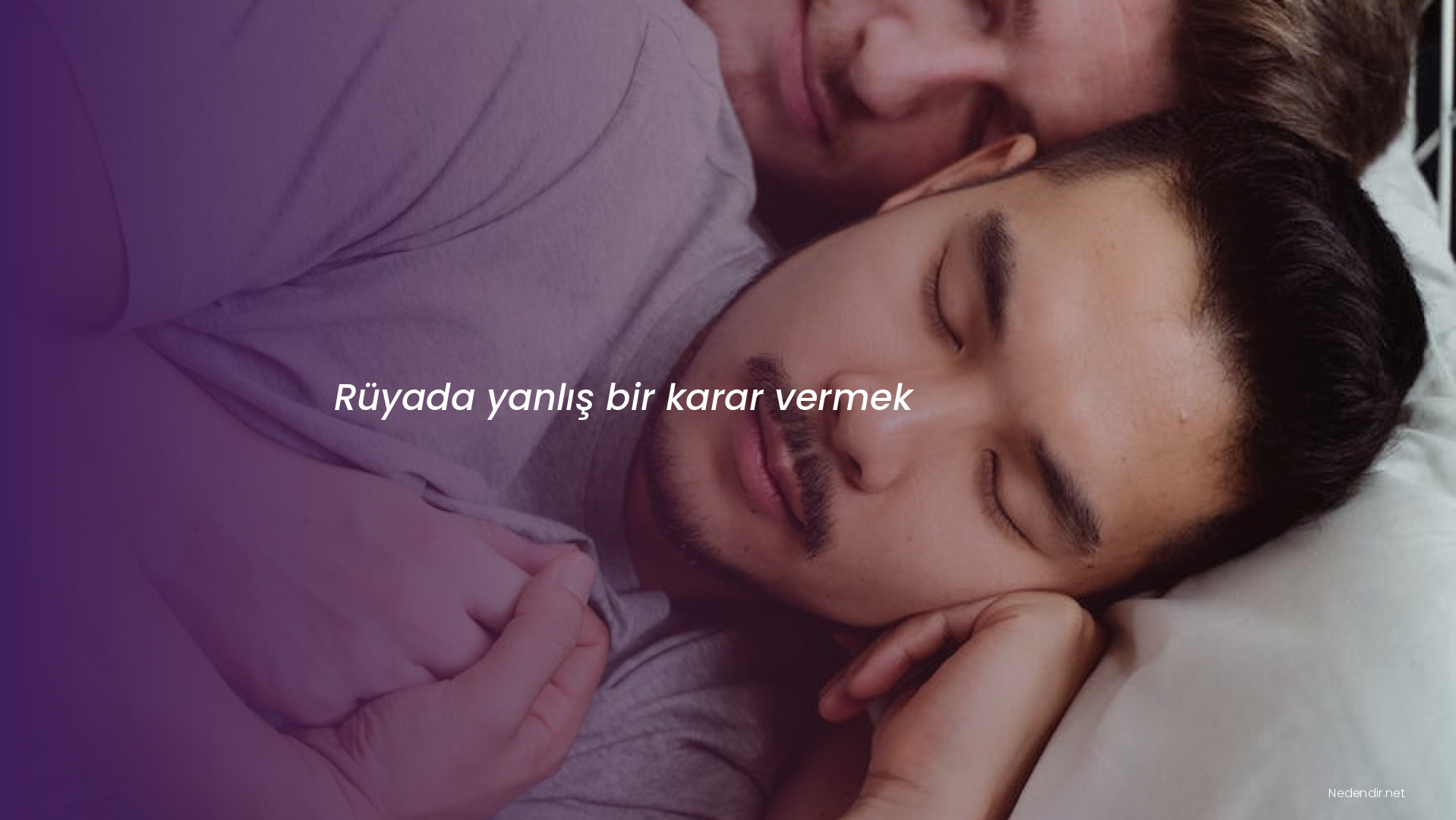 Rüyada yanlış bir karar vermek