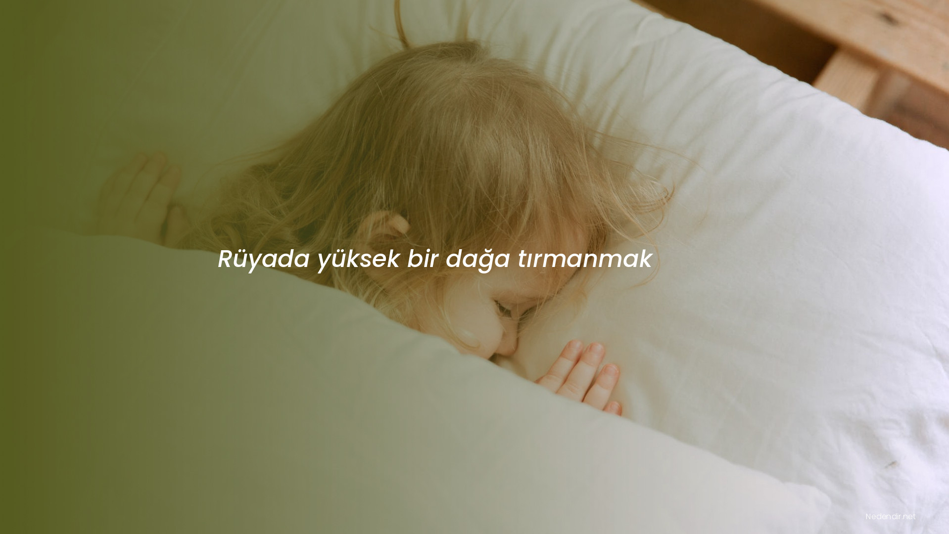 Rüyada yüksek bir dağa tırmanmak