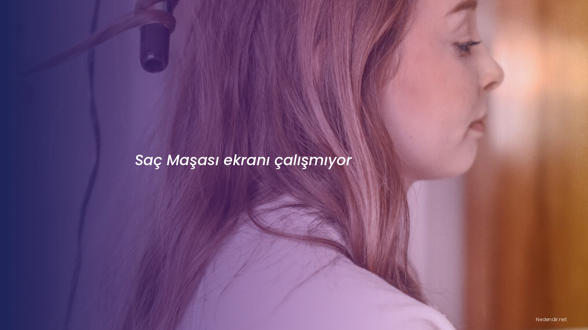 Saç Maşası ekranı çalışmıyor