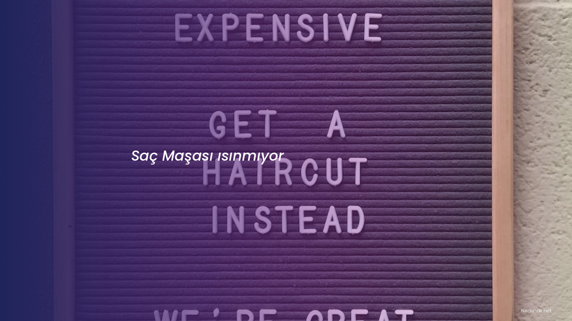 Saç Maşası ısınmıyor