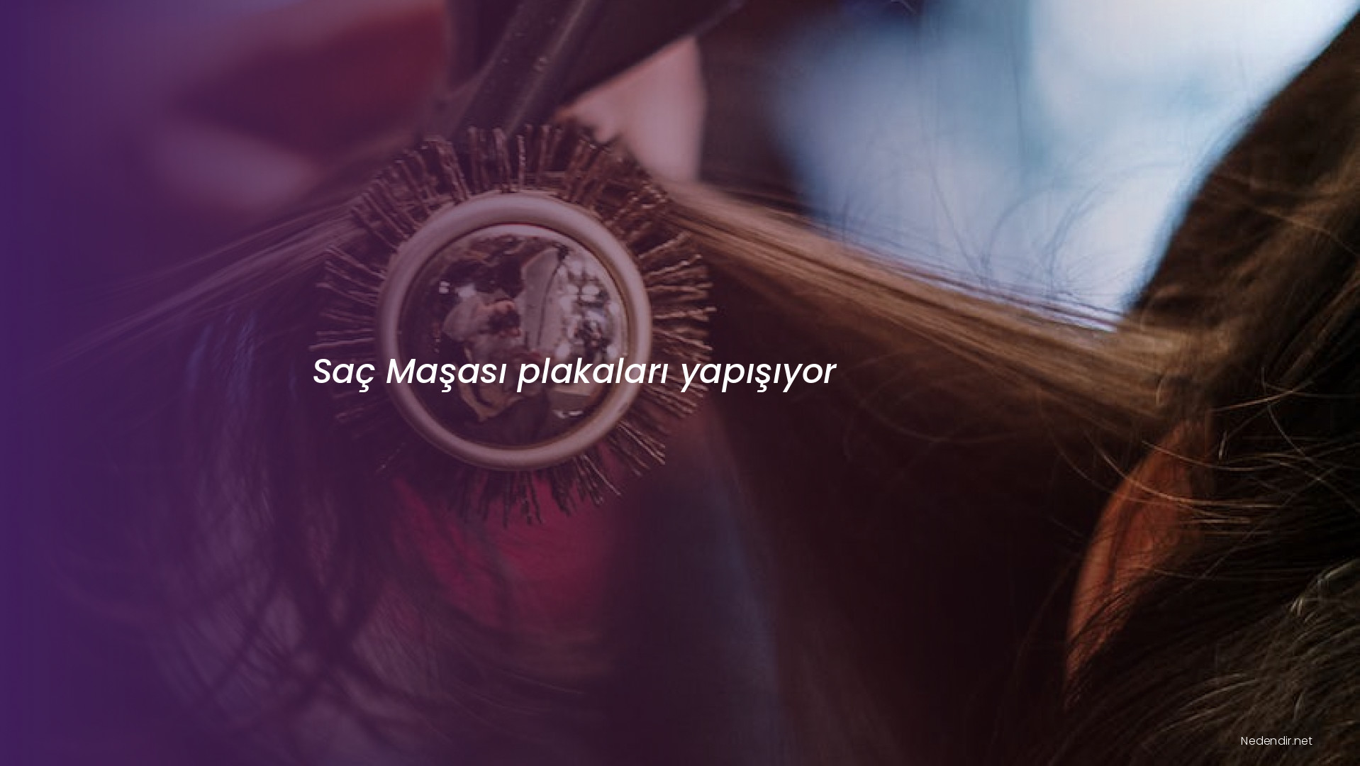 Saç Maşası plakaları yapışıyor