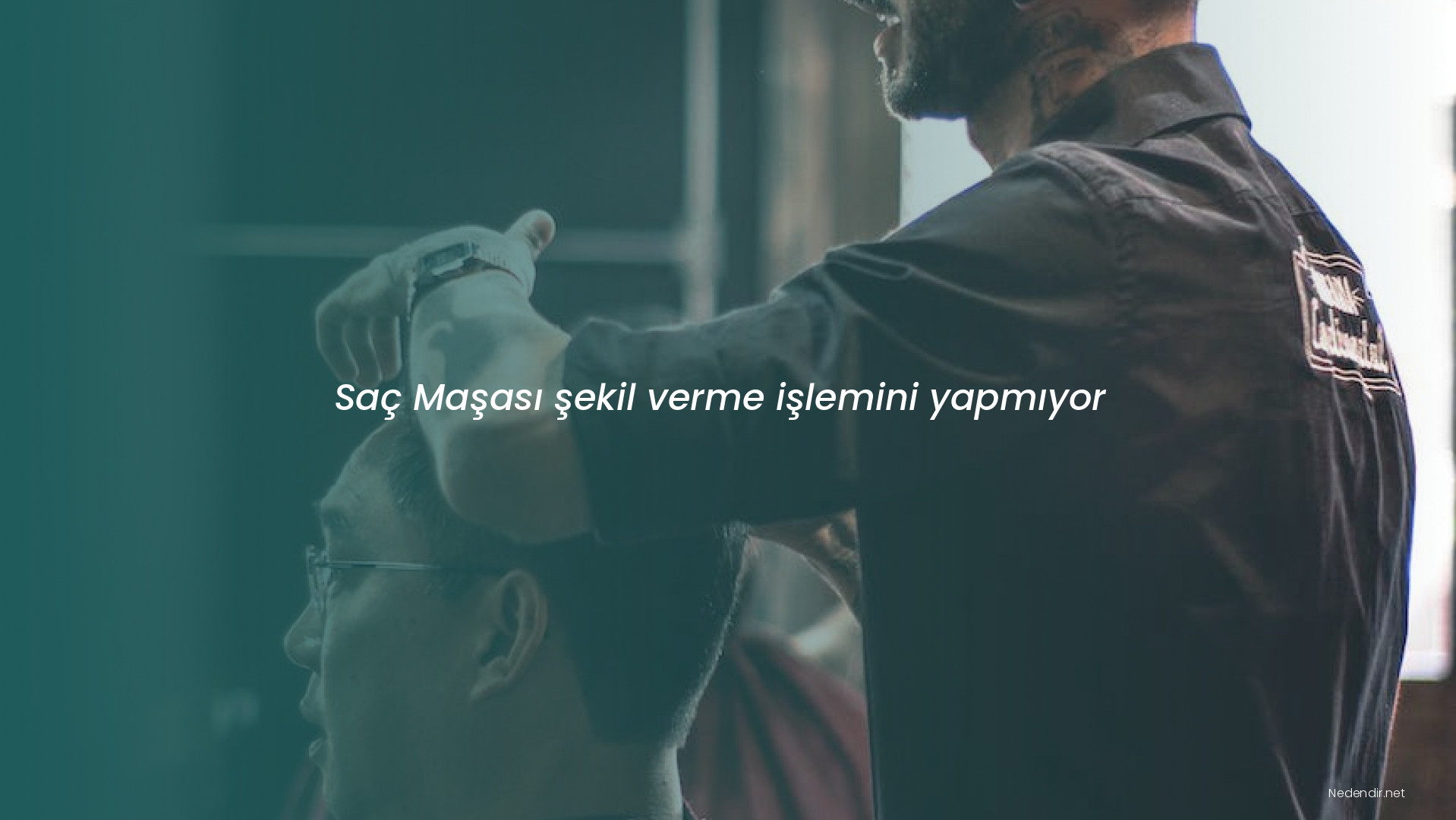 Saç Maşası şekil verme işlemini yapmıyor