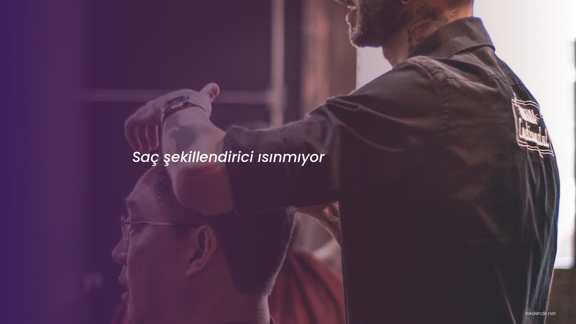 Saç şekillendirici ısınmıyor