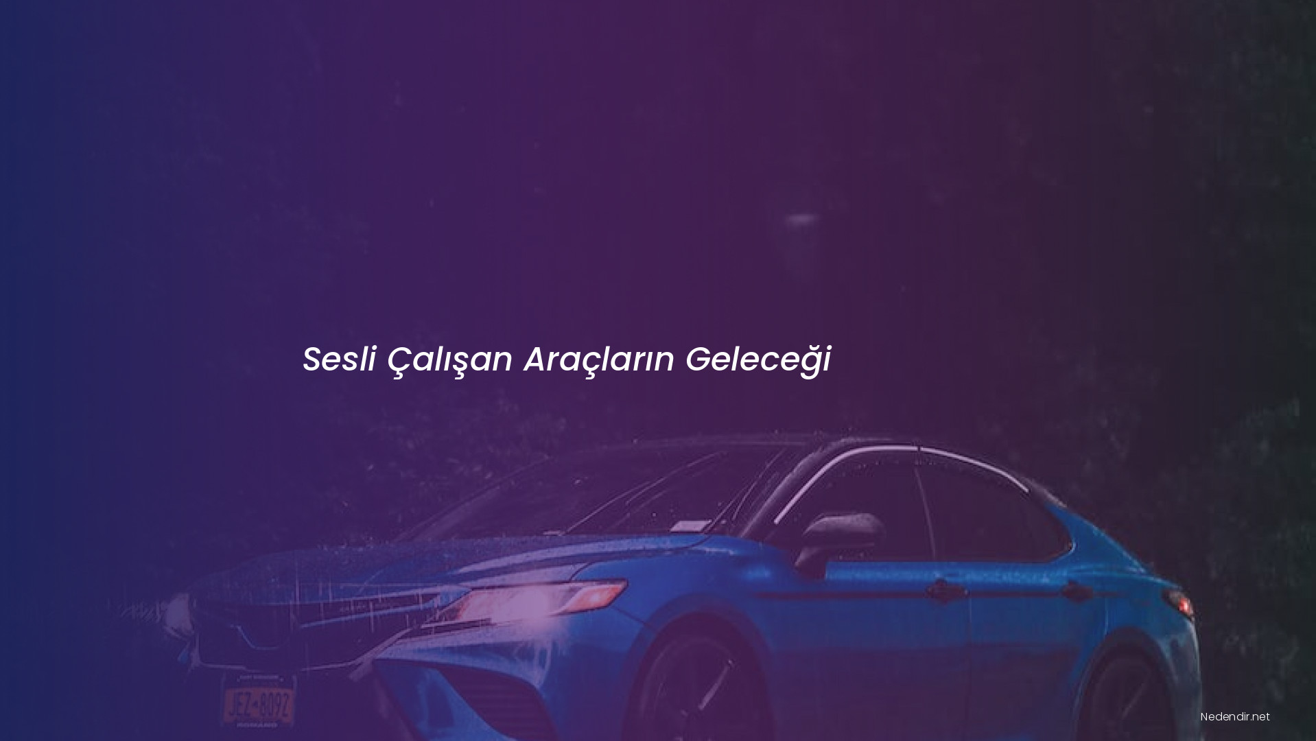 Sesli Çalışan Araçların Geleceği