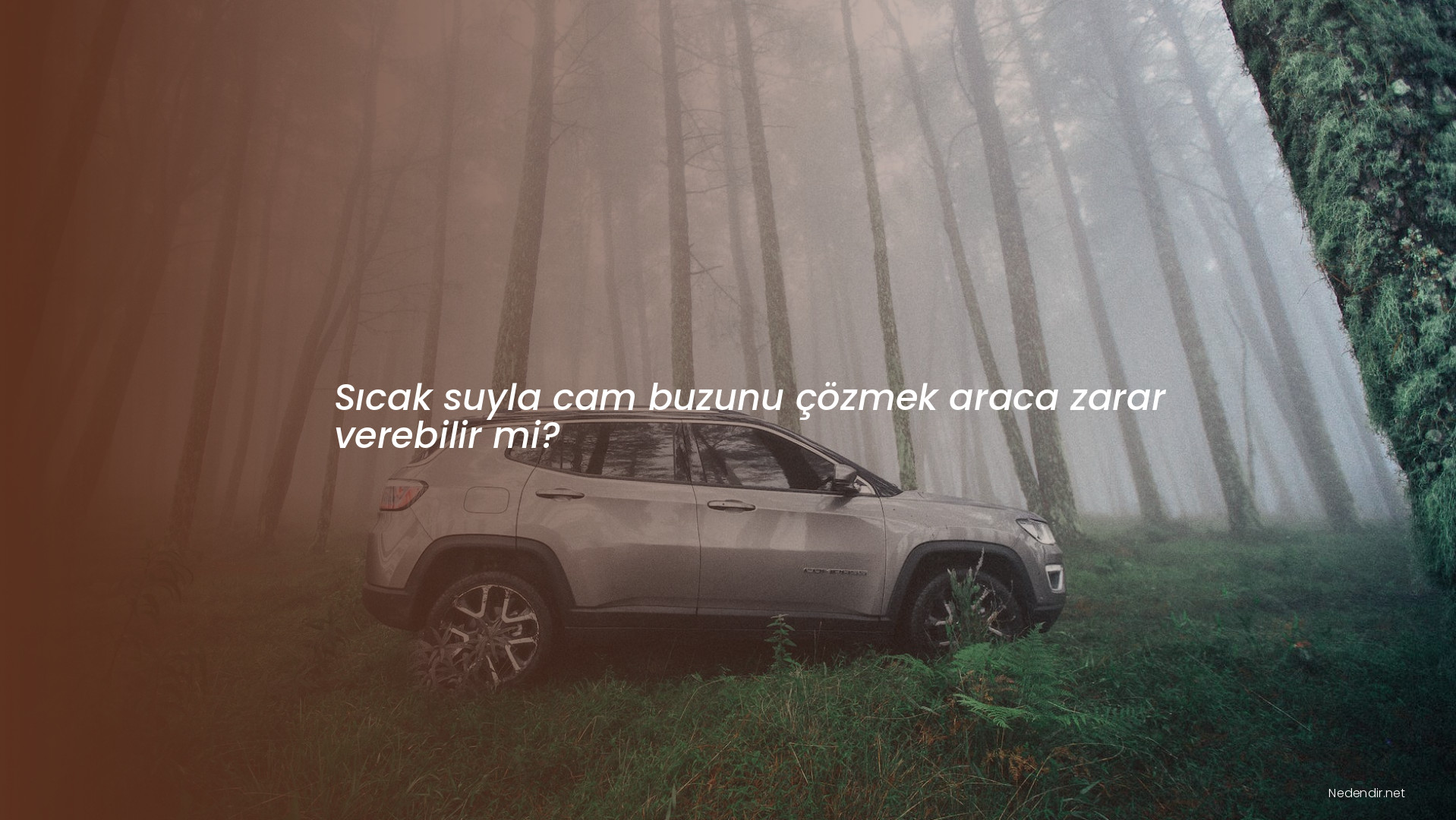 Sıcak suyla cam buzunu çözmek araca zarar verebilir mi?