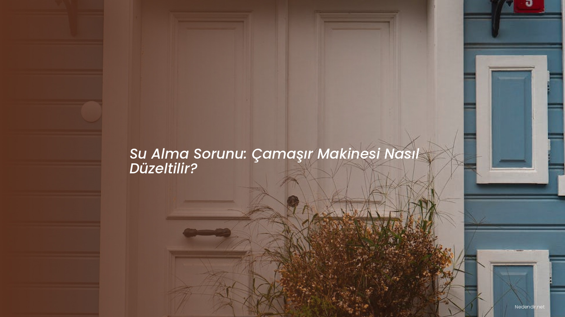 Su Alma Sorunu: Çamaşır Makinesi Nasıl Düzeltilir?