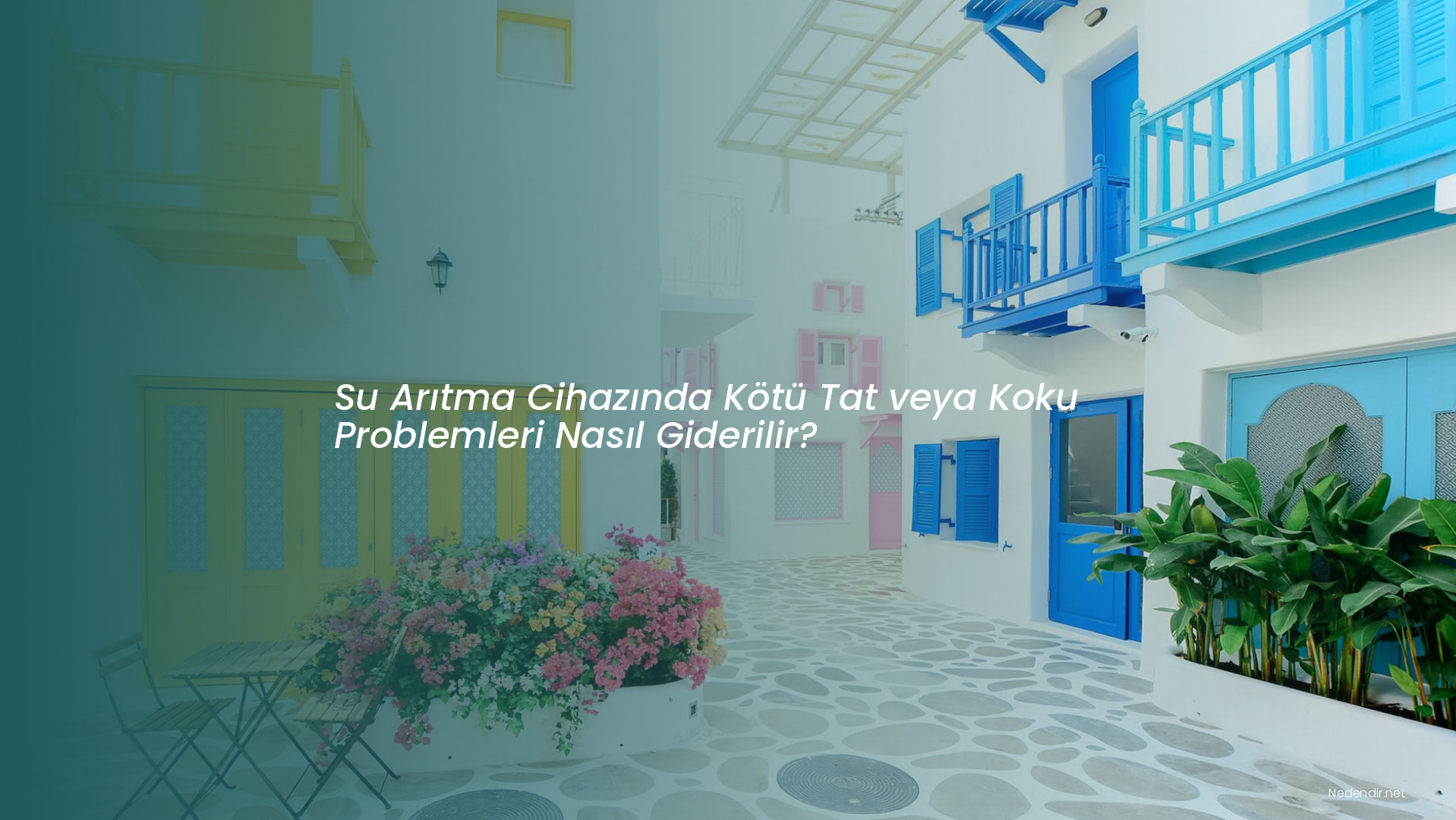 Su Arıtma Cihazında Kötü Tat veya Koku Problemleri Nasıl Giderilir? Su Arıtma Cihazında Kötü Tat veya Koku Problemleri Nasıl Giderilir?