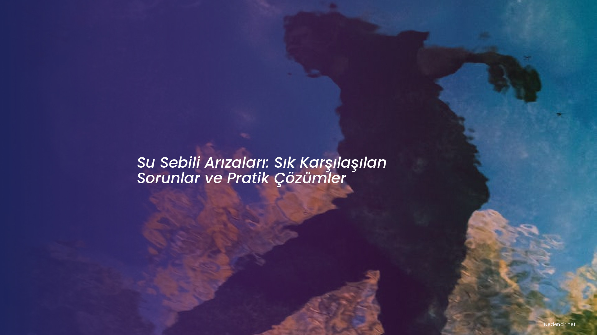 Su Sebili Arızaları: Sık Karşılaşılan Sorunlar ve Pratik Çözümler