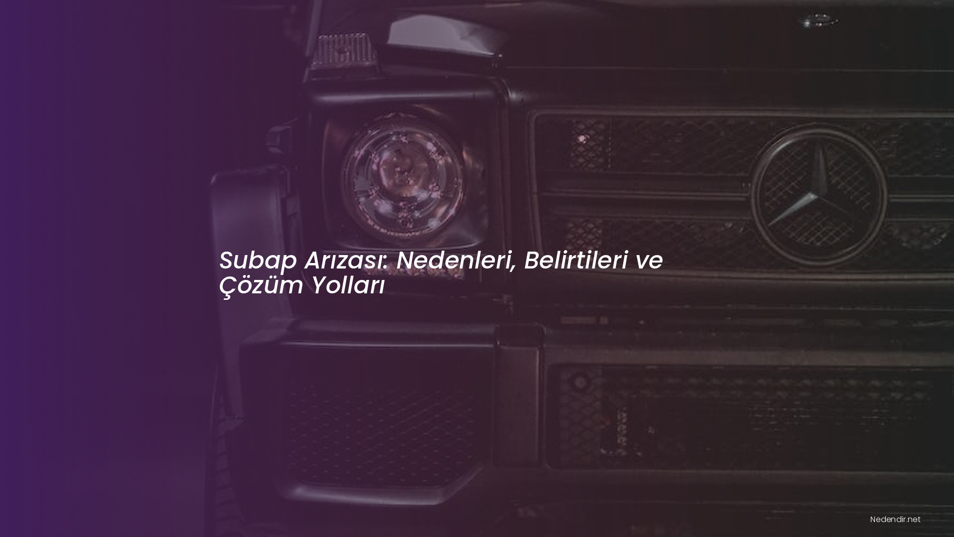 Subap Arızası: Nedenleri, Belirtileri ve Çözüm Yolları