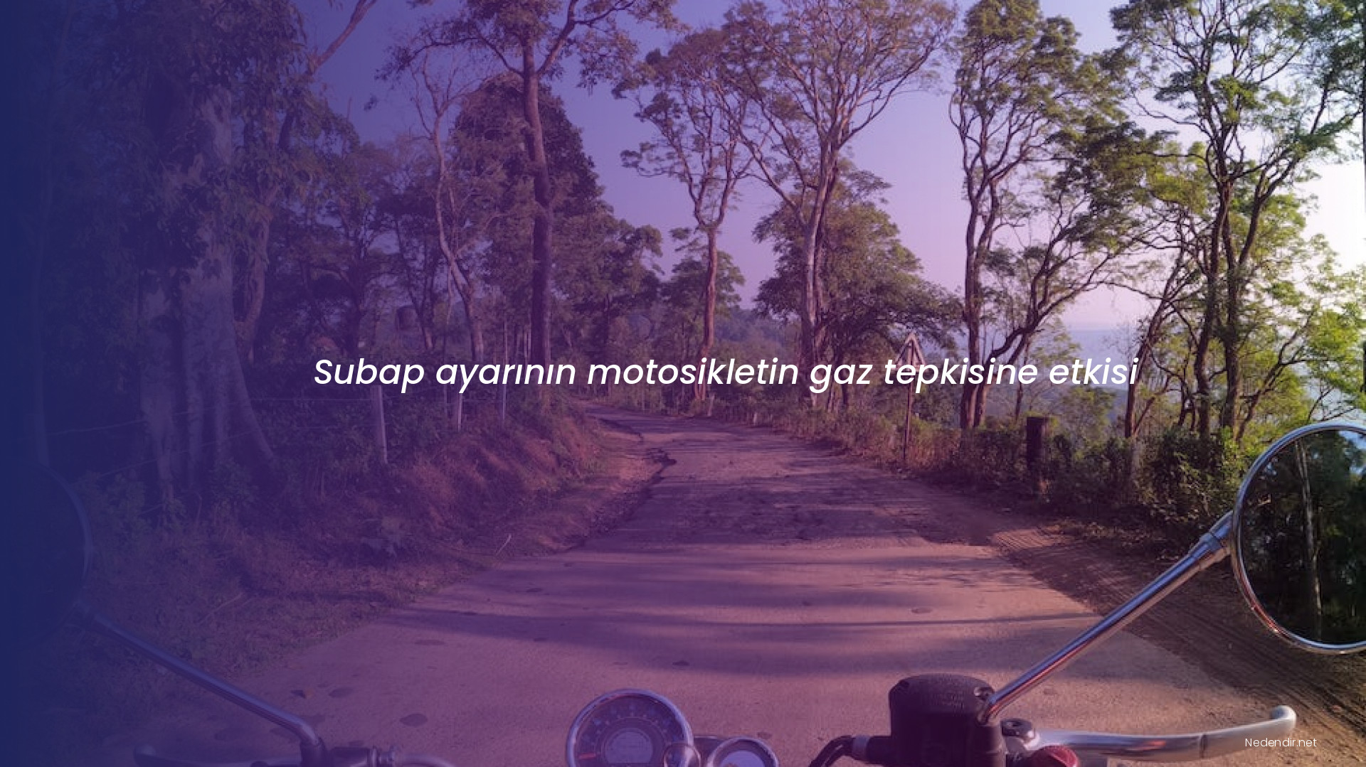 Subap ayarının motosikletin gaz tepkisine etkisi Subap ayarının motosikletin gaz tepkisine etkisi