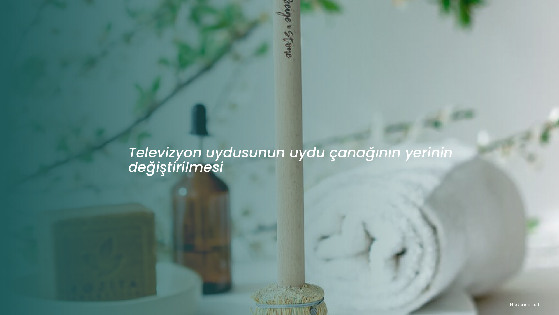 Televizyon uydusunun uydu çanağının yerinin değiştirilmesi