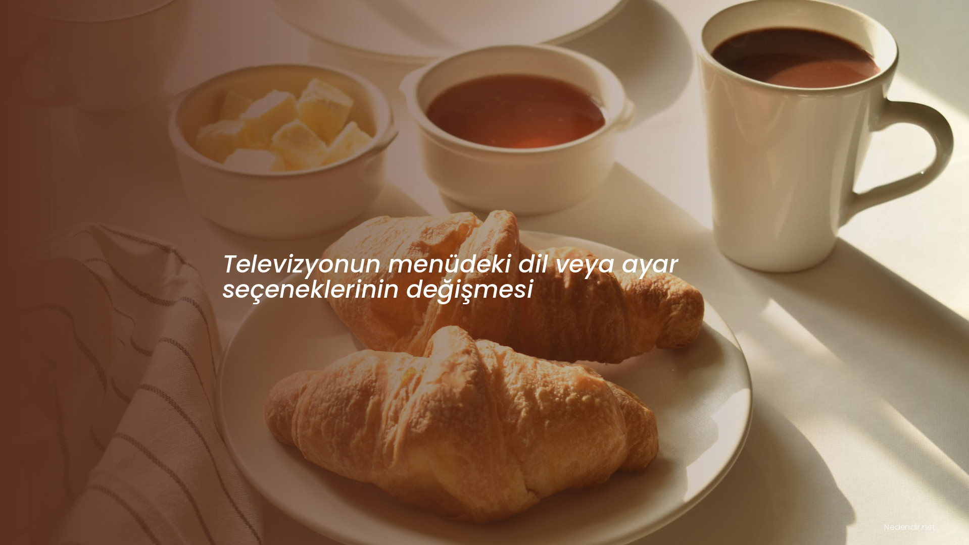 Televizyonun menüdeki dil veya ayar seçeneklerinin değişmesi